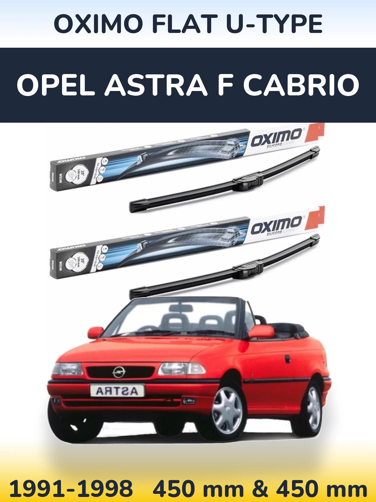 Front wiper blade set Oximo Flat U-type 450 & 450 mm for Opel Astra F cabrio 1991-1998
