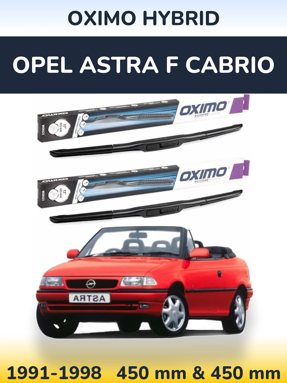 Front wiper blade set Oximo Hybrid 450 & 450 mm for Opel Astra F cabrio 1991-1998