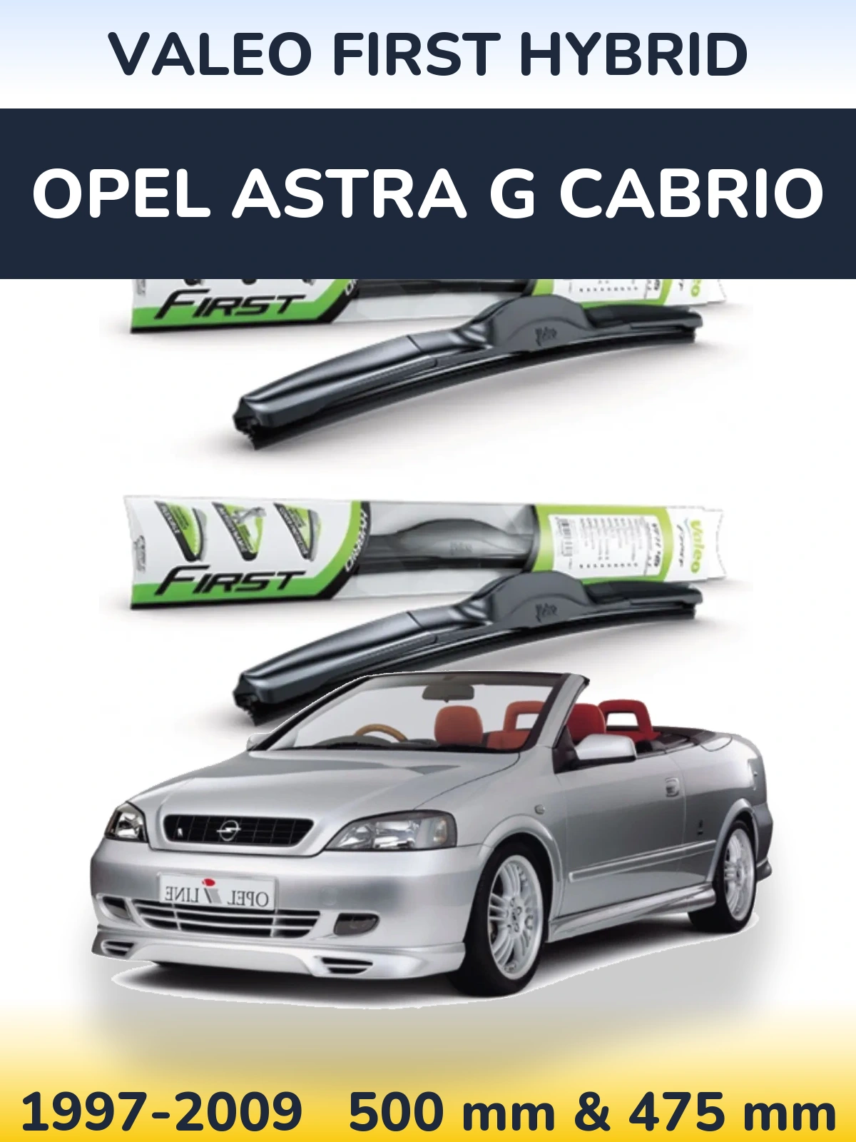Комплект передніх щіток Valeo First Hybrid 500 & 475 мм для Opel Astra G cabrio 1997-2009