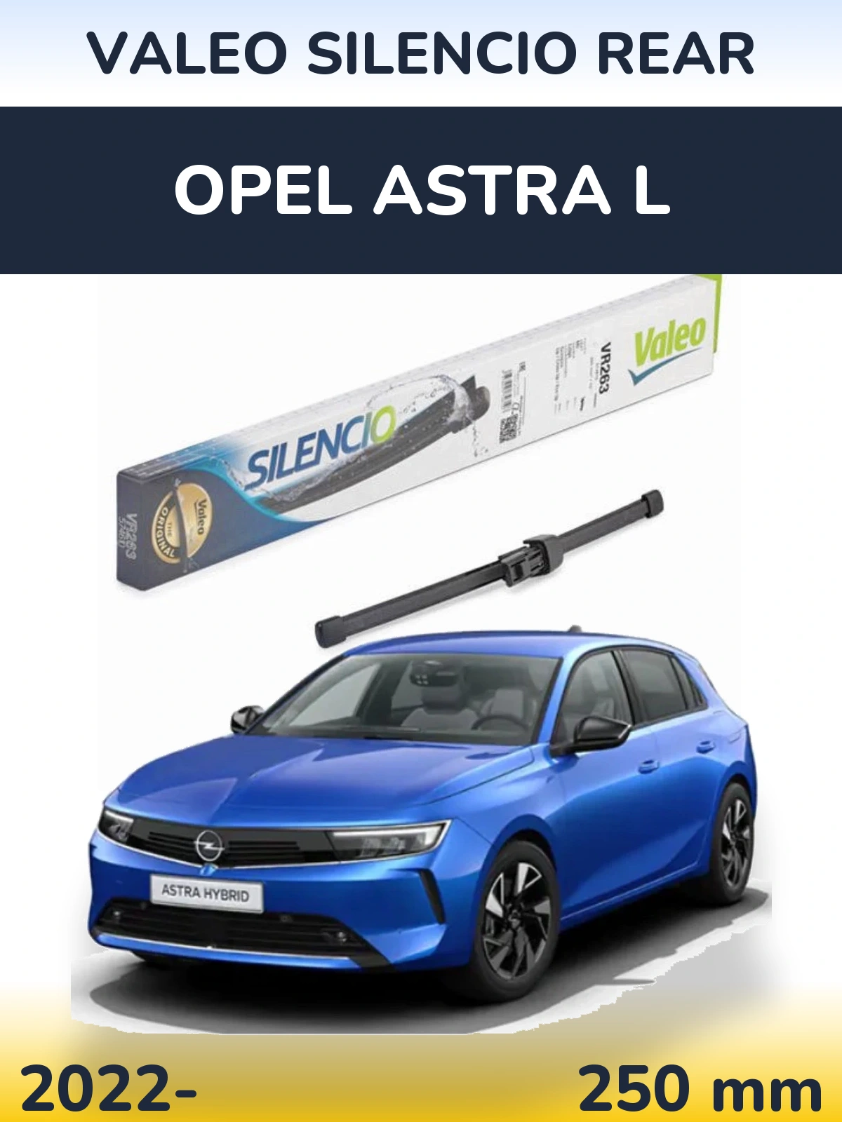 Rear wiper blade Valeo Silencio Rear 250 mm for Opel Astra L 2022-2026