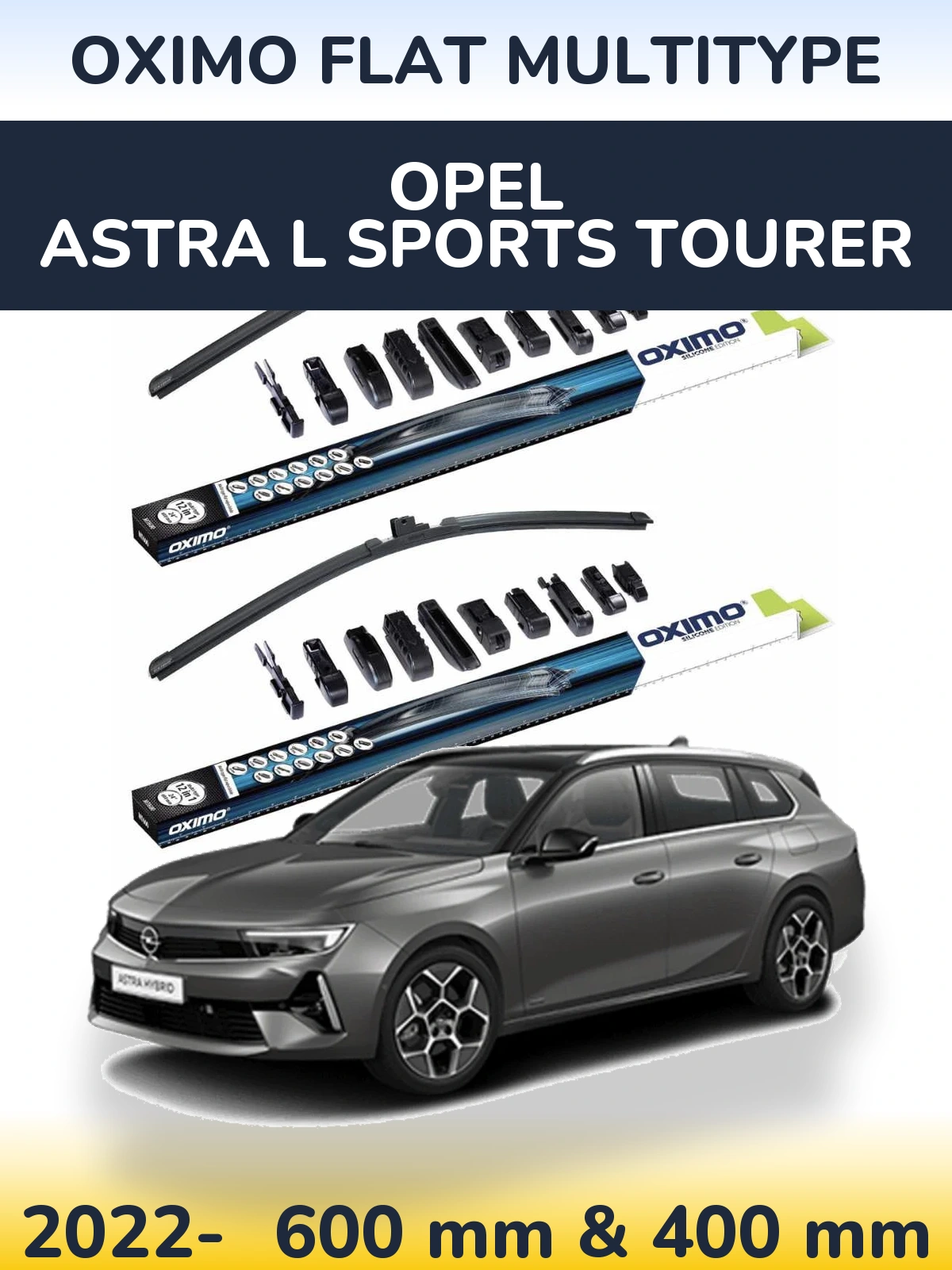 Front wiper blade set Oximo Flat MultiTypee 600 & 400 mm for Opel Astra L Sports Tourer 2022-2026