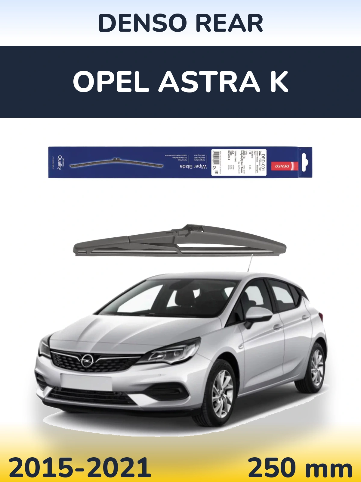Rear wiper blade Denso Rear 250 mm for Opel Astra K 2015-2021