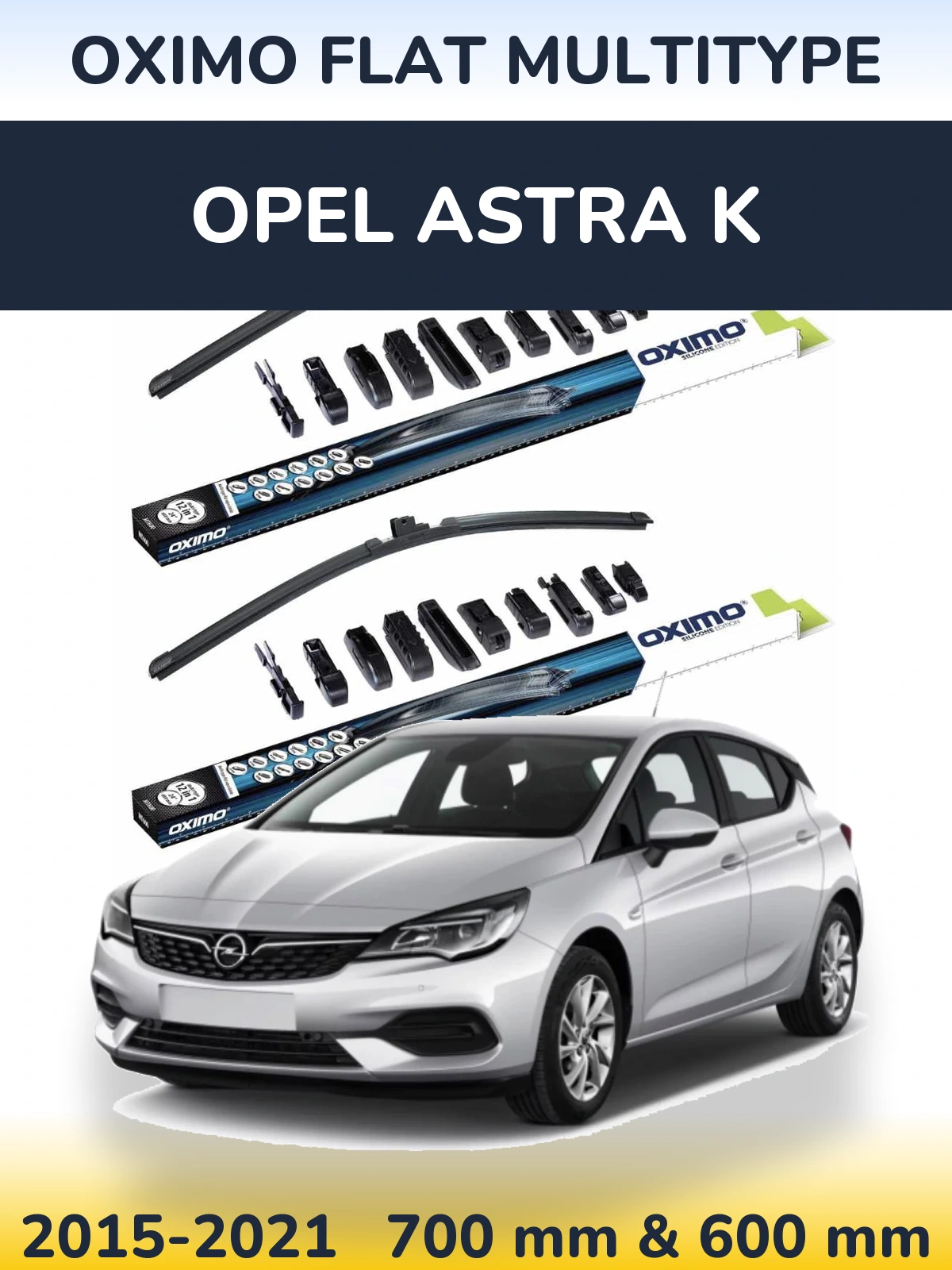 Front wiper blade set Oximo Flat MultiTypee 700 & 600 mm for Opel Astra K 2015-2021