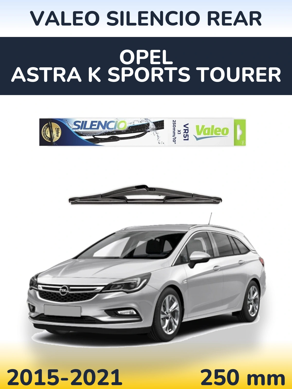Rear wiper blade Valeo Silencio Rear 250 mm for Opel Astra K Sports Tourer 2015-2021