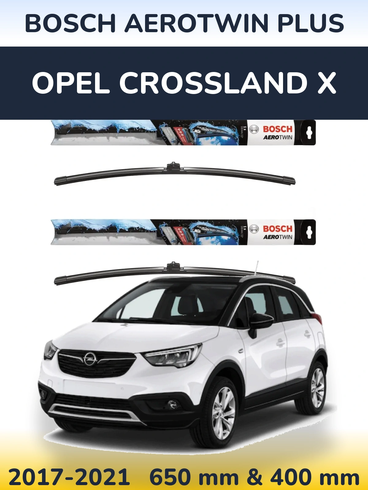 Комплект передніх щіток BOSCH AeroTwin Plus 650 & 400 мм для Opel Crossland X 2017-2021