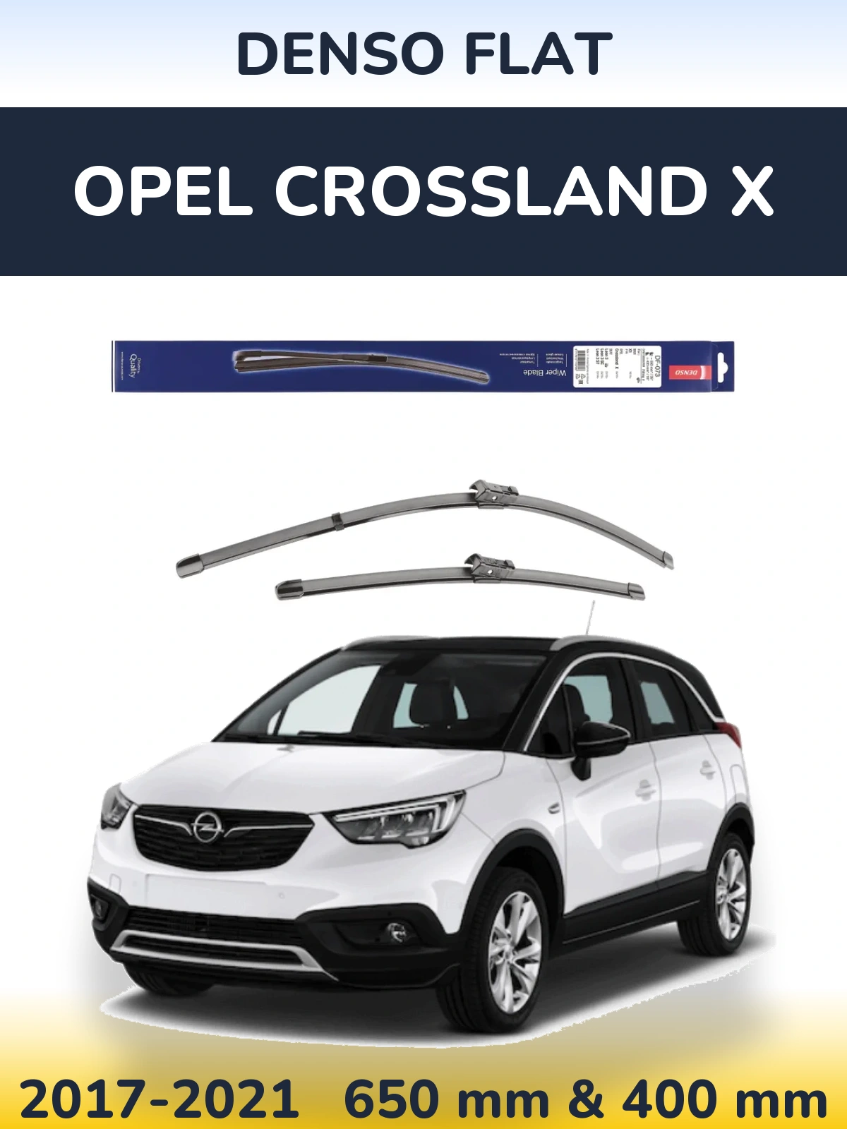 Комплект передніх щіток Denso Flat 650 & 400 мм для Opel Crossland X 2017-2021