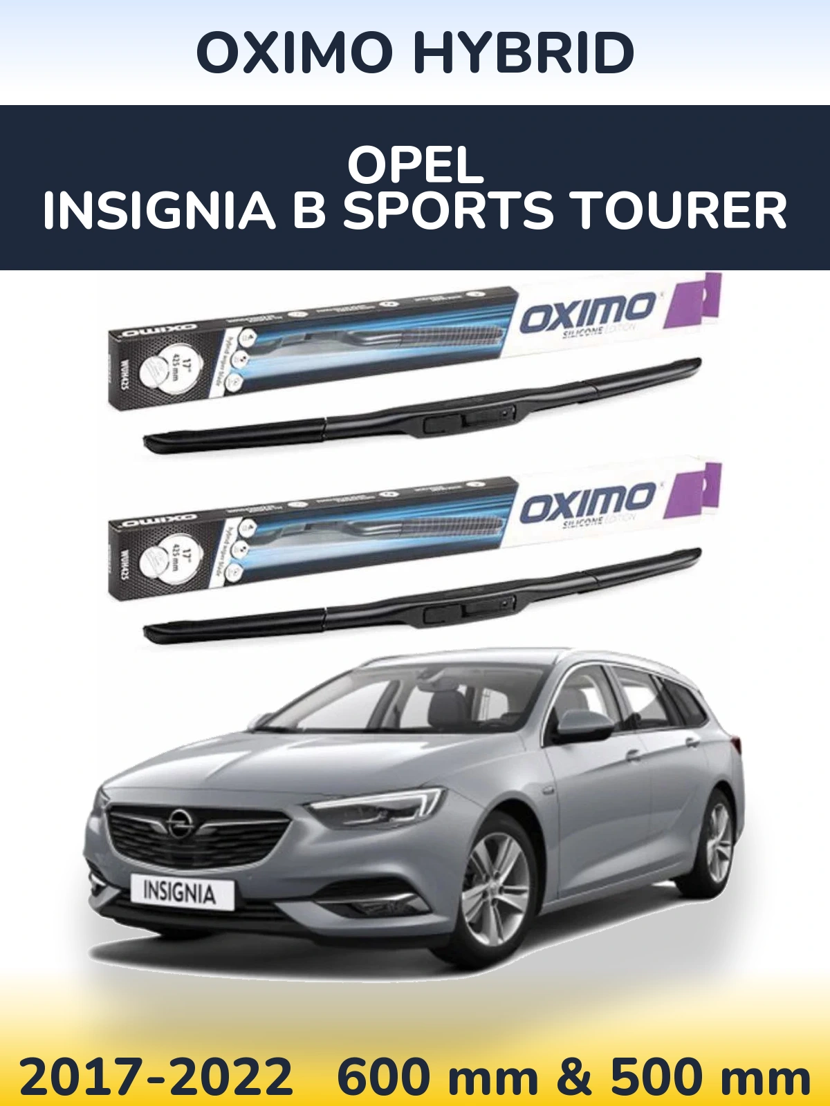 Front wiper blade set Oximo Hybrid 600 & 500 mm for Opel Insignia B Sports Tourer 2017-2022