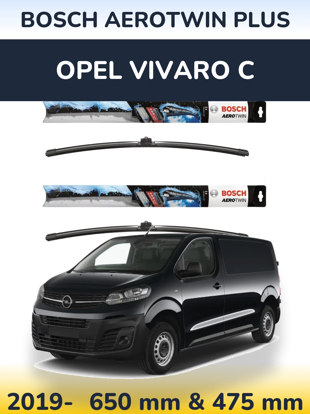 Front wiper blade set BOSCH AeroTwin Plus 650 & 475 mm for Opel Vivaro C 2019-2026