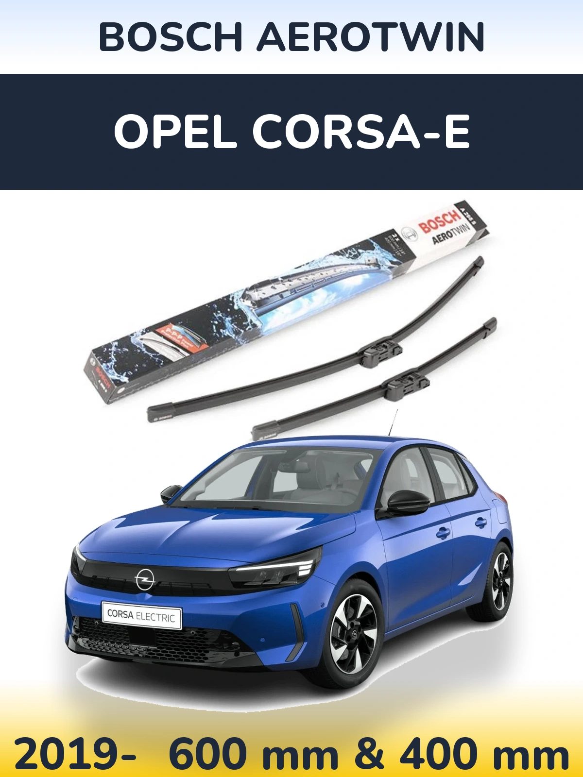 Front wiper blade set BOSCH AeroTwin 600 & 400 mm for Opel Corsa-e 2019-2026