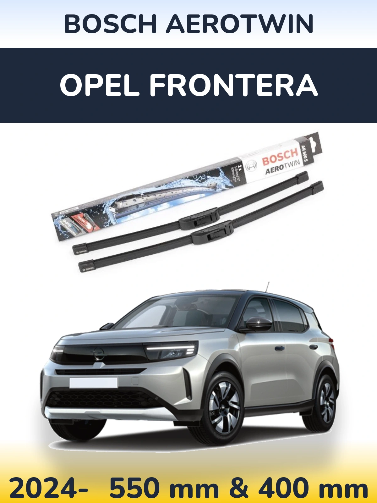 Front wiper blade set BOSCH AeroTwin 550 & 400 mm for Opel Frontera 2024-2026