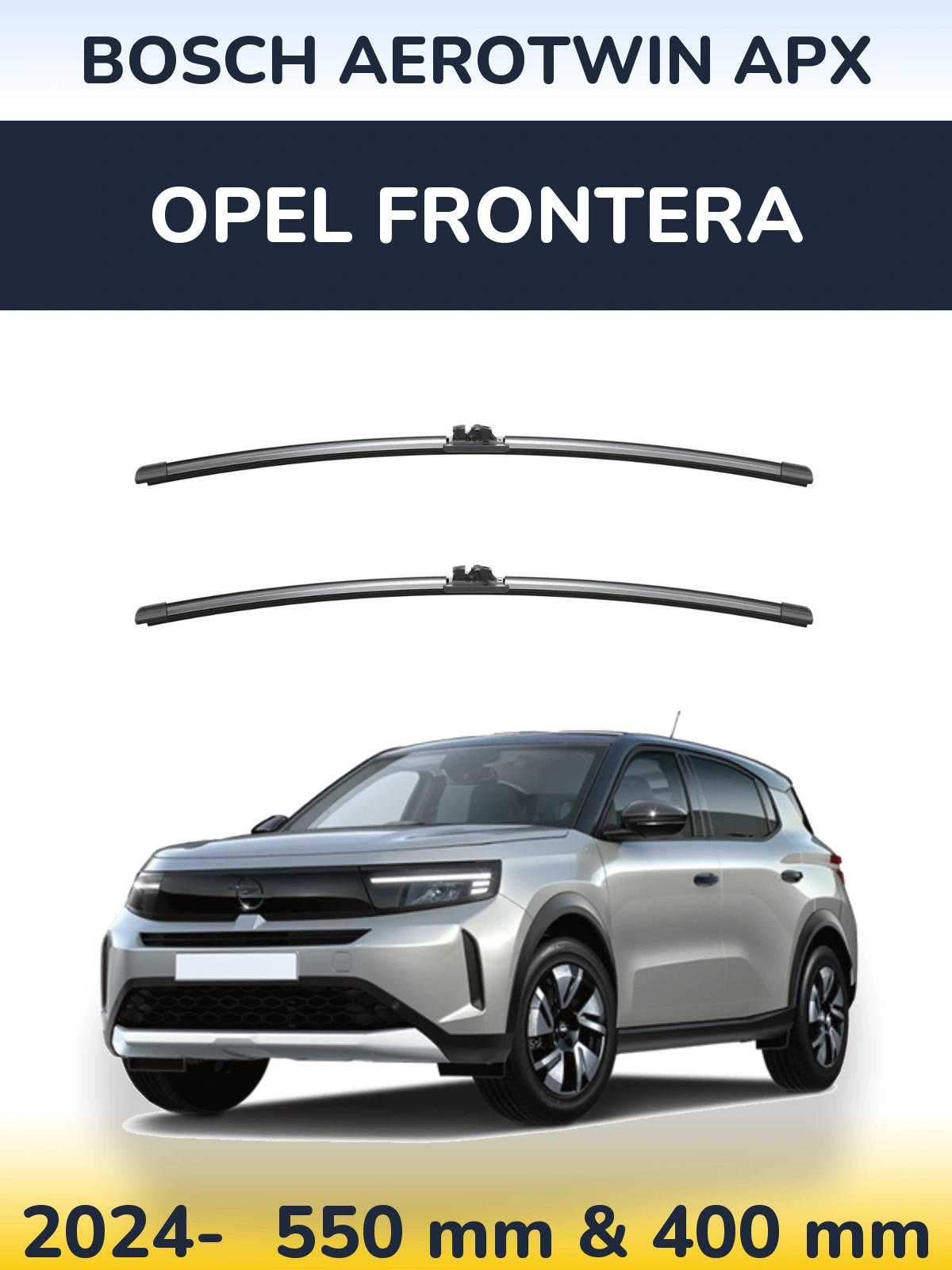 Front wiper blade set BOSCH AeroTwin APX 550 & 400 mm for Opel Frontera 2024-2026