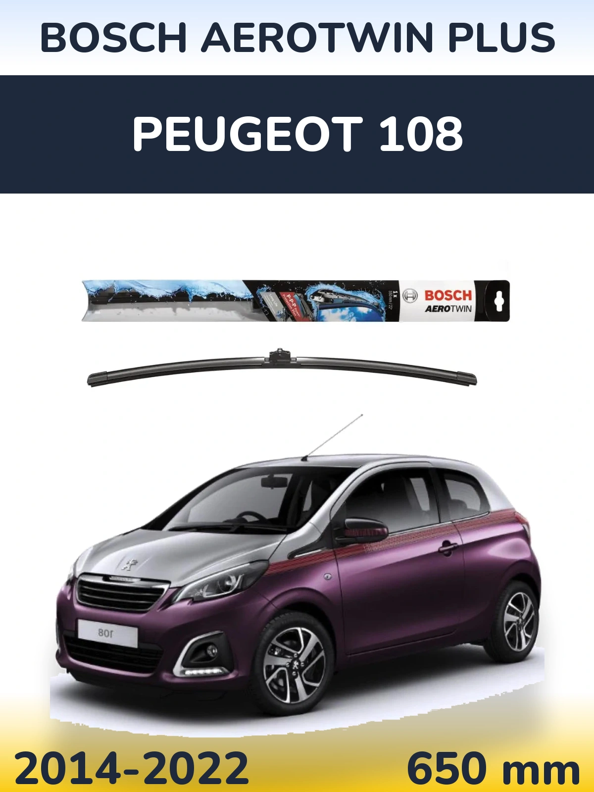 Front wiper blade BOSCH AeroTwin Plus 650 mm for Peugeot 108 2014-2022