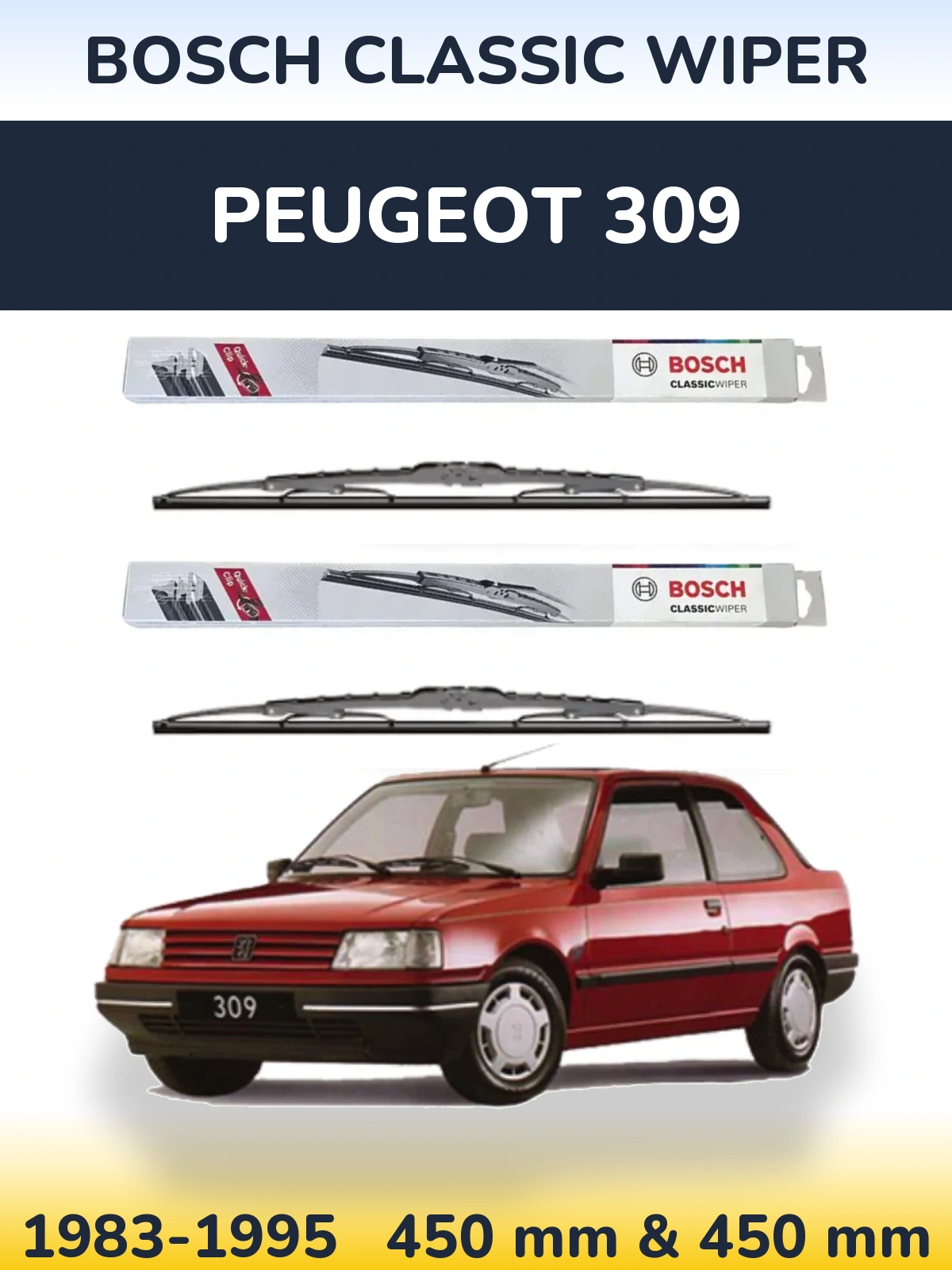 Front wiper blade set BOSCH Classic Wiper 450 & 450 mm for Peugeot 309 1983-1995