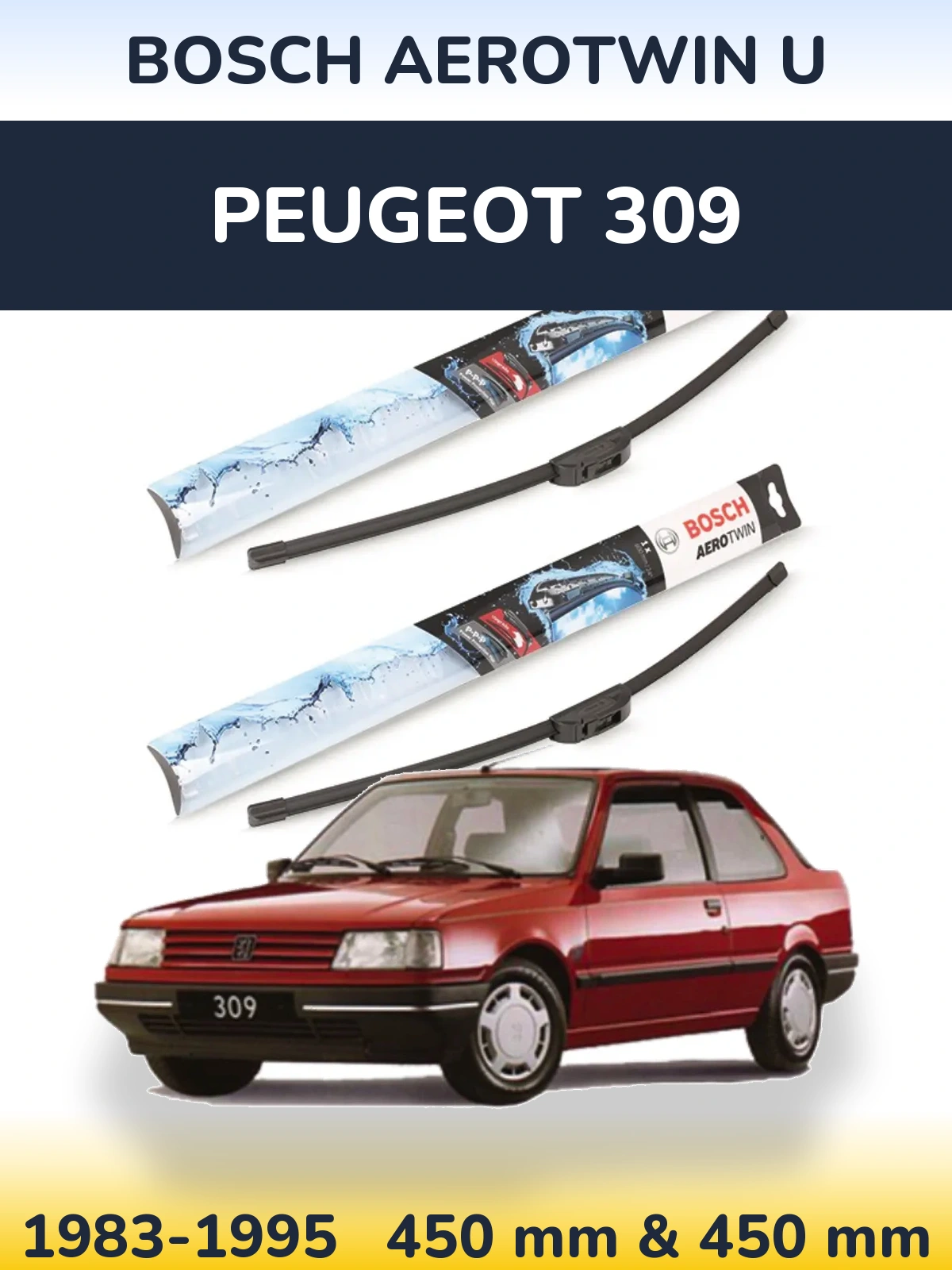 Front wiper blade set BOSCH AeroTwin U 450 & 450 mm for Peugeot 309 1983-1995
