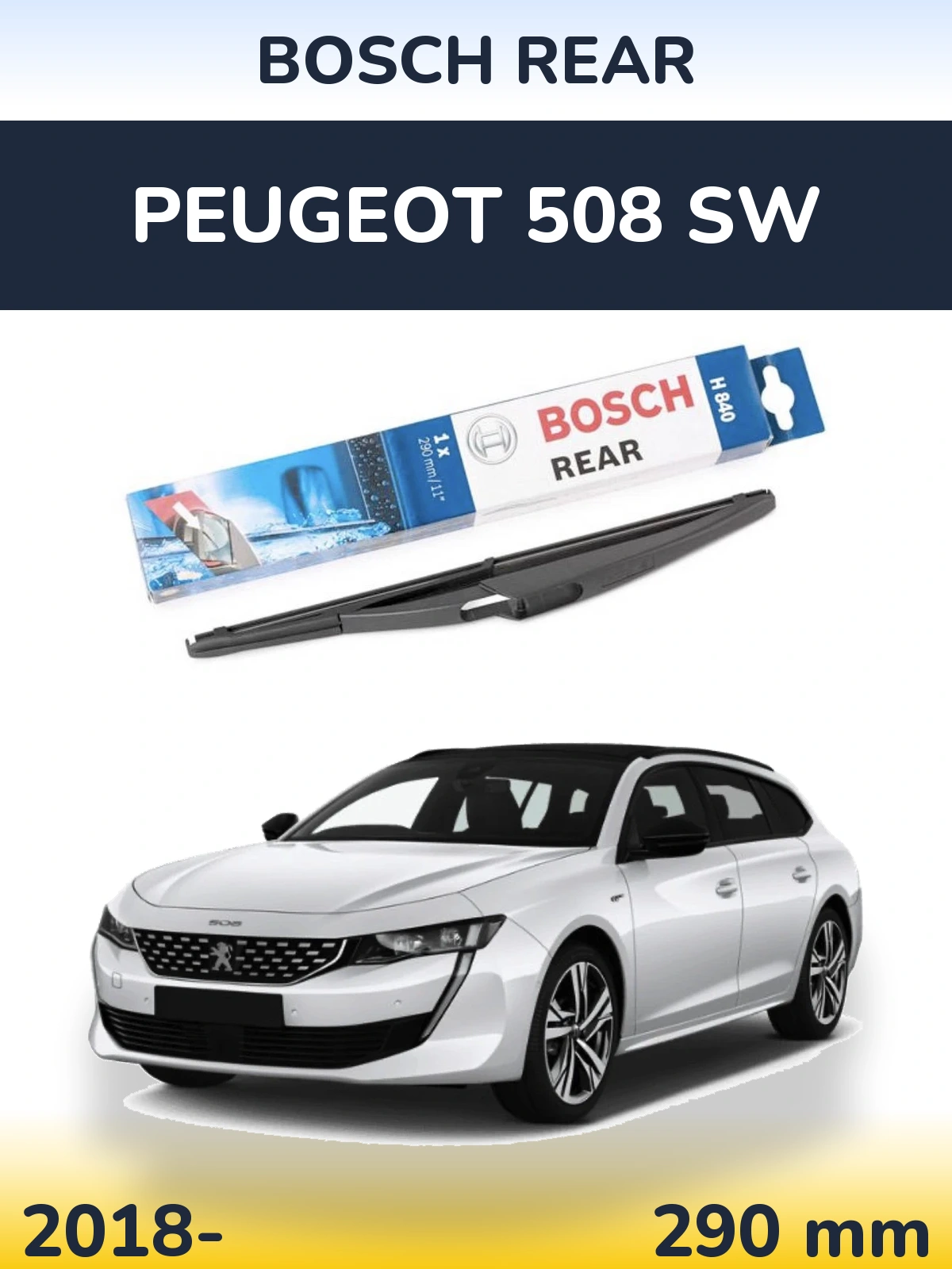 Rear wiper blade BOSCH Rear 290 mm for Peugeot 508 SW 2018-2026