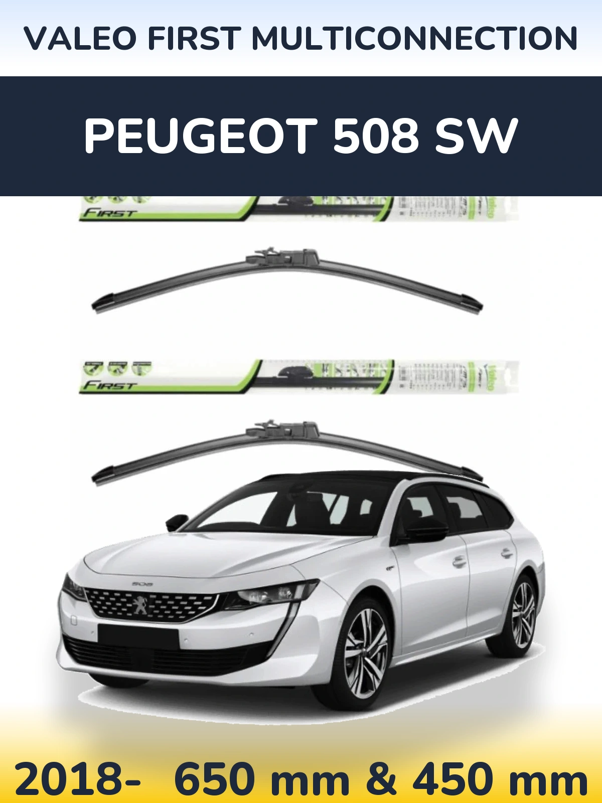 Front wiper blade set Valeo First MultiConnection 650 & 450 mm for Peugeot 508 SW 2018-2026