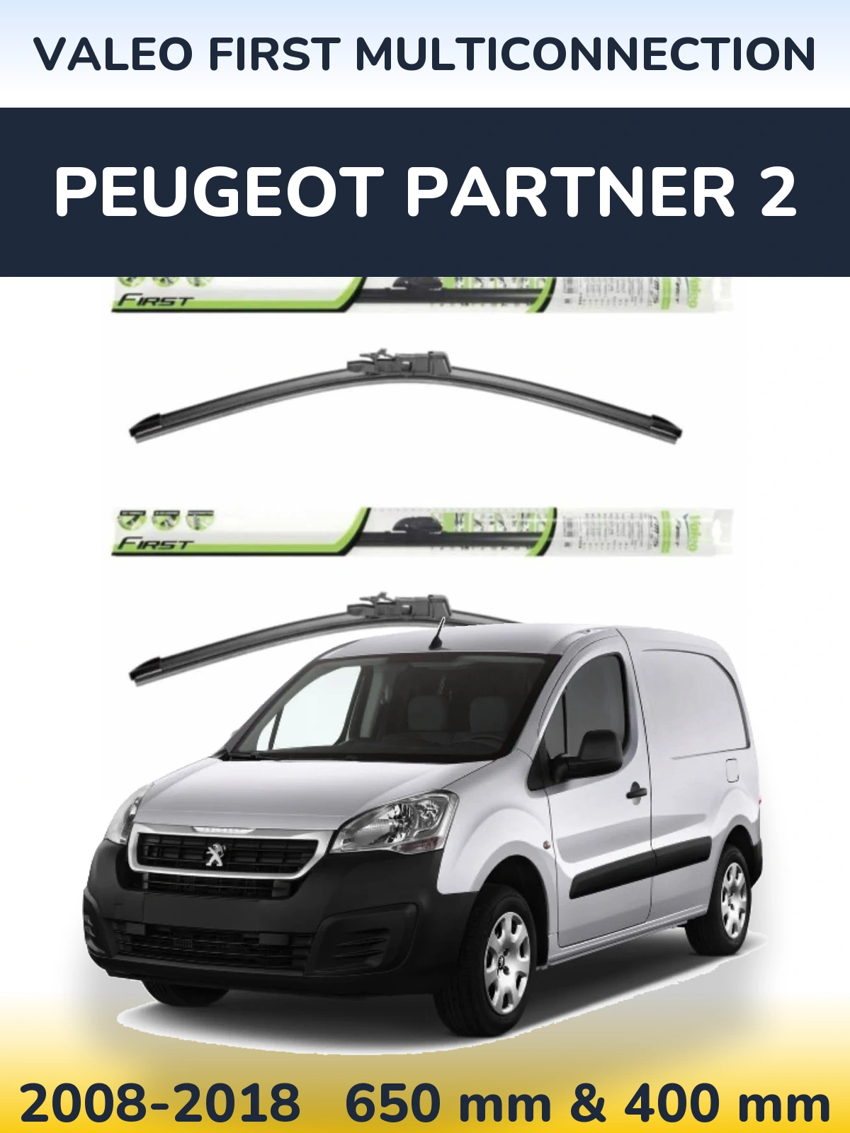 Комплект передних дворников Valeo First MultiConnection 650 & 400 мм для Peugeot Partner 2 2008-2018