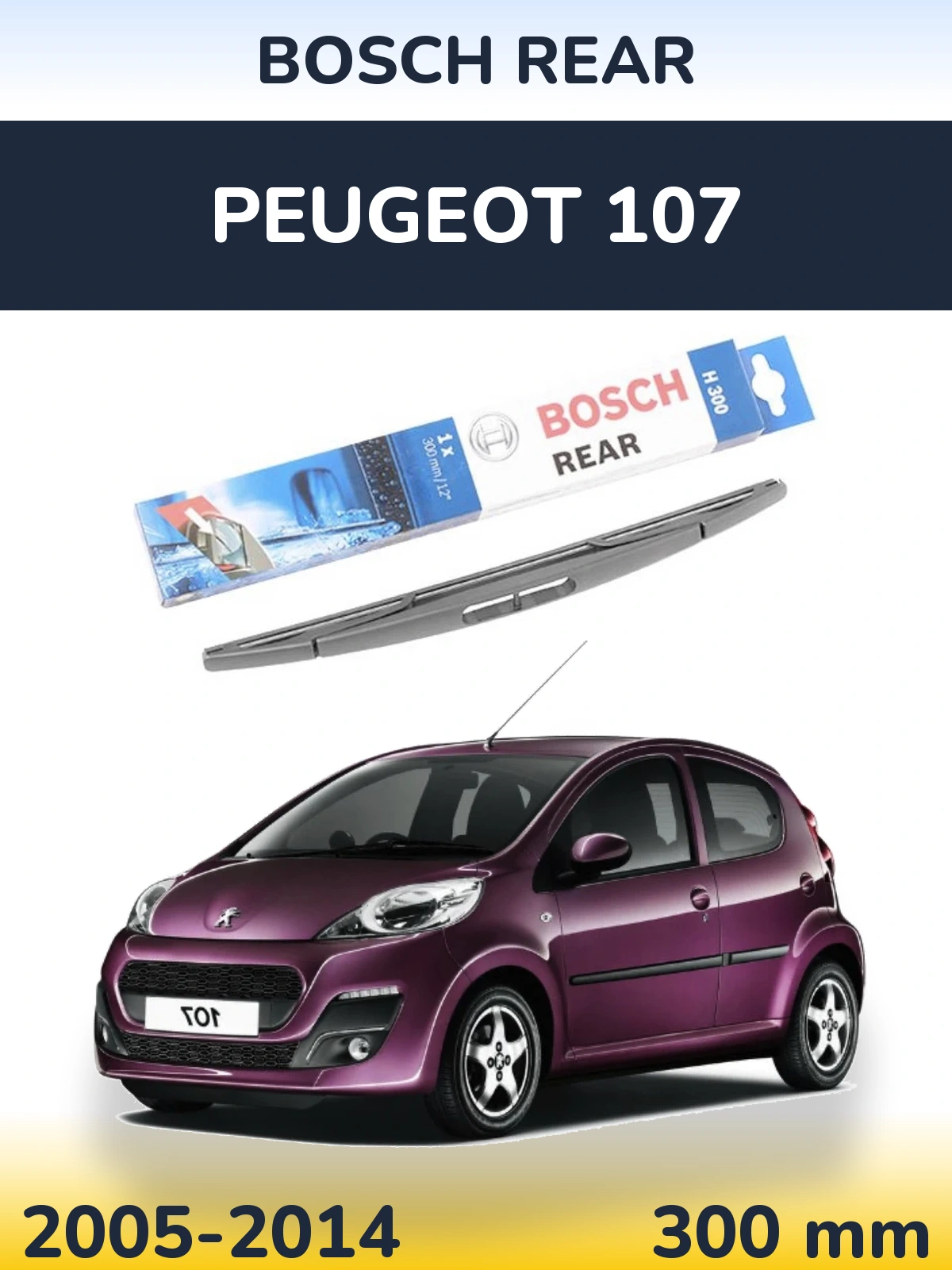 Rear wiper blade BOSCH Rear 300 mm for Peugeot 107 2005-2014