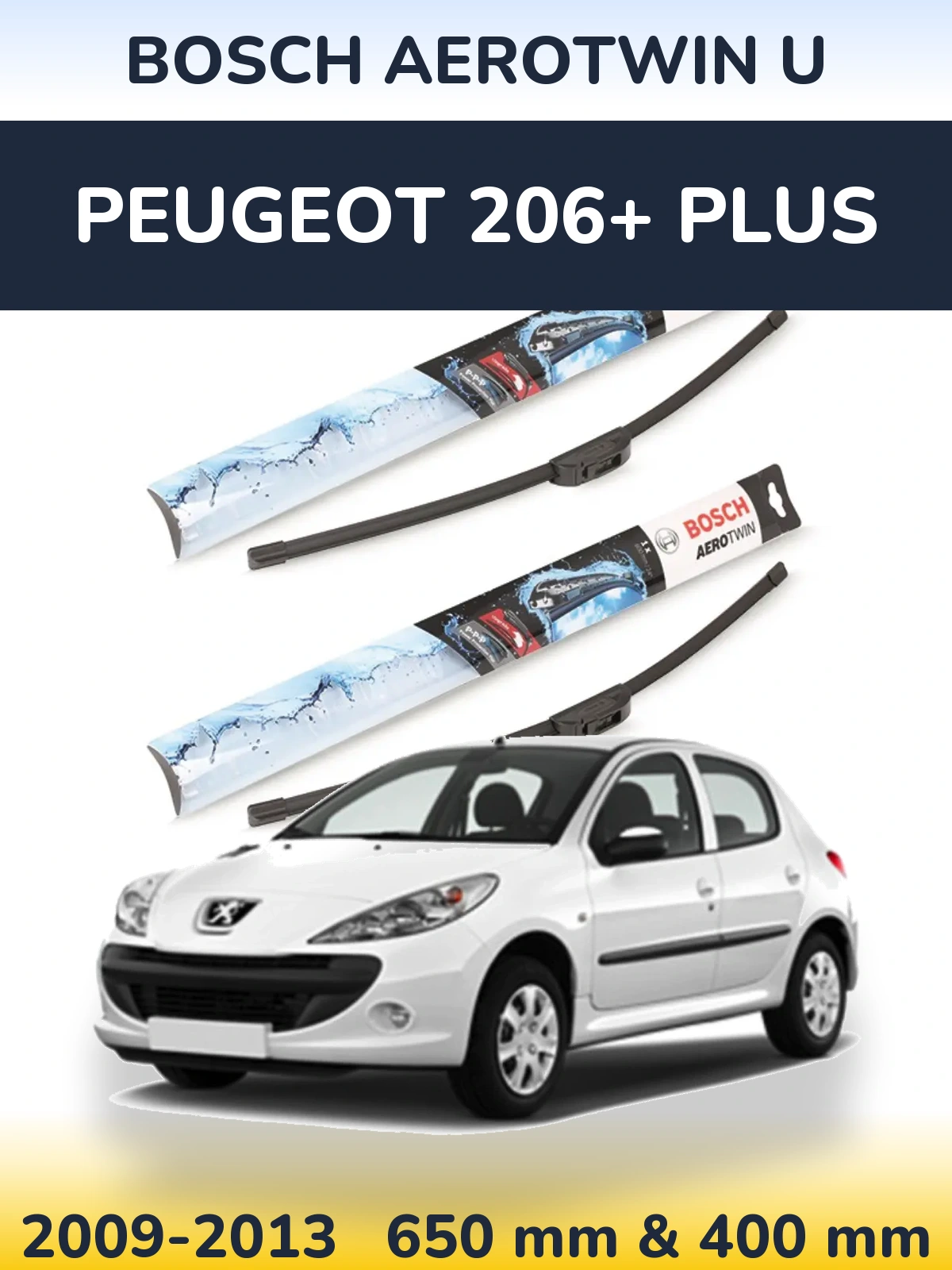 Front wiper blade set BOSCH AeroTwin U 650 & 400 mm for Peugeot 206+ Plus 2009-2013