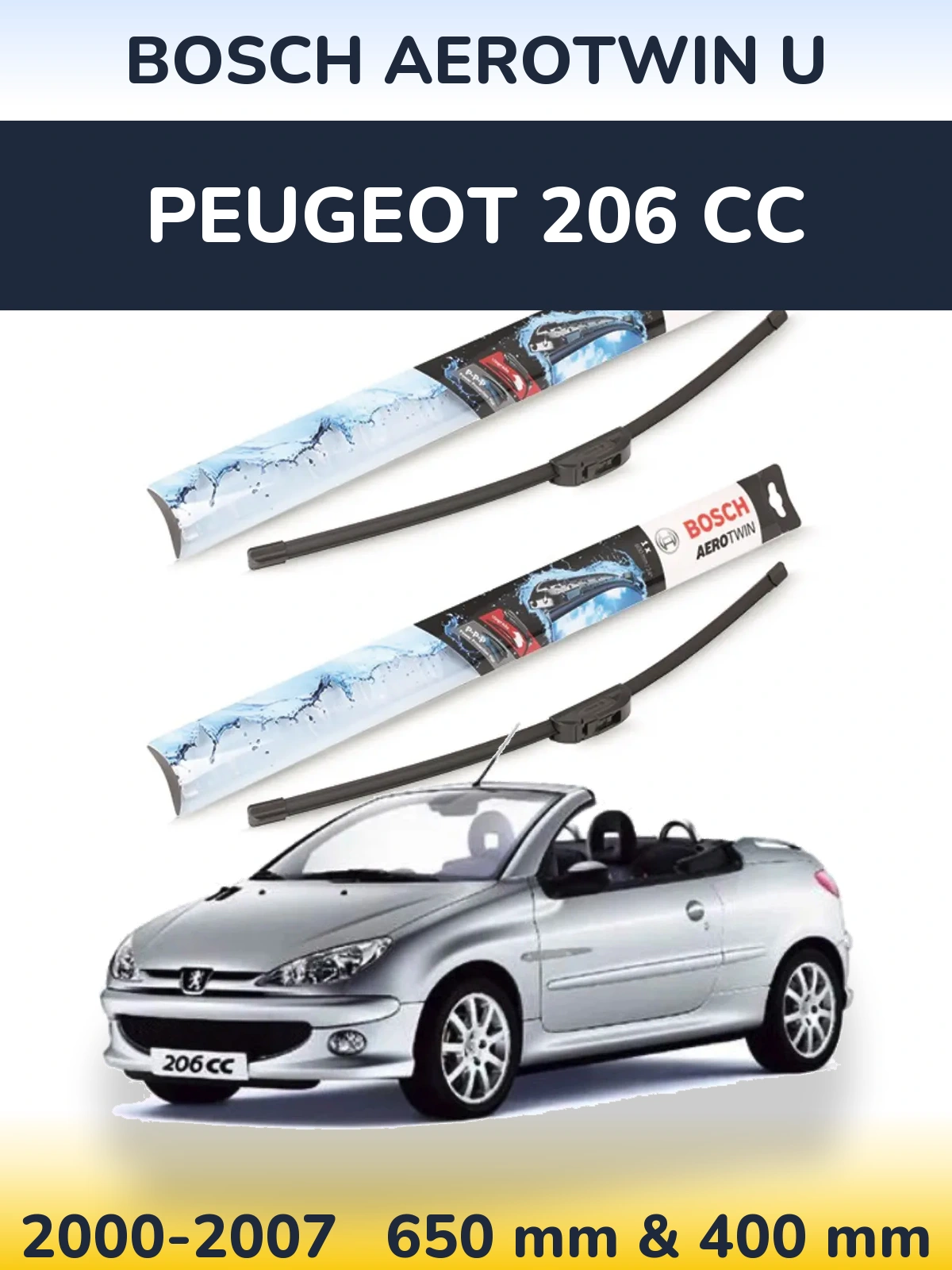 Front wiper blade set BOSCH AeroTwin U 650 & 400 mm for Peugeot 206 CC 2000-2007