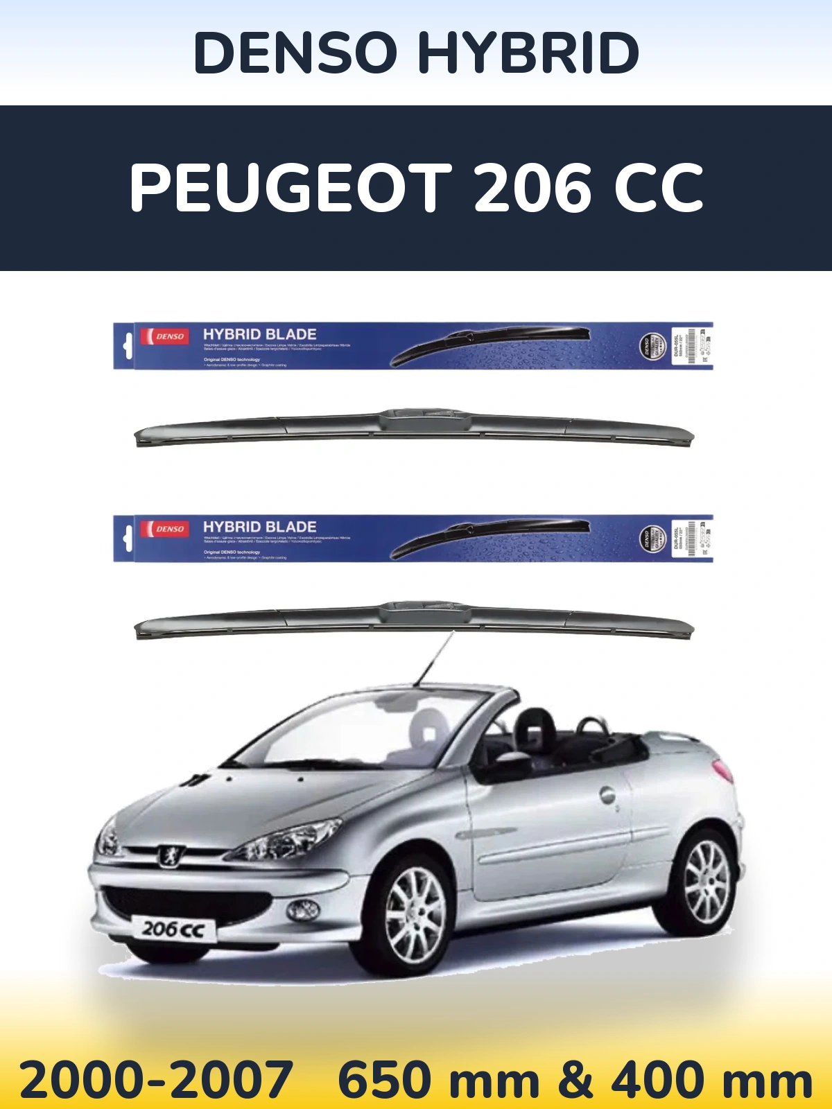 Front wiper blade set Denso Hybrid 650 & 400 mm for Peugeot 206 CC 2000-2007