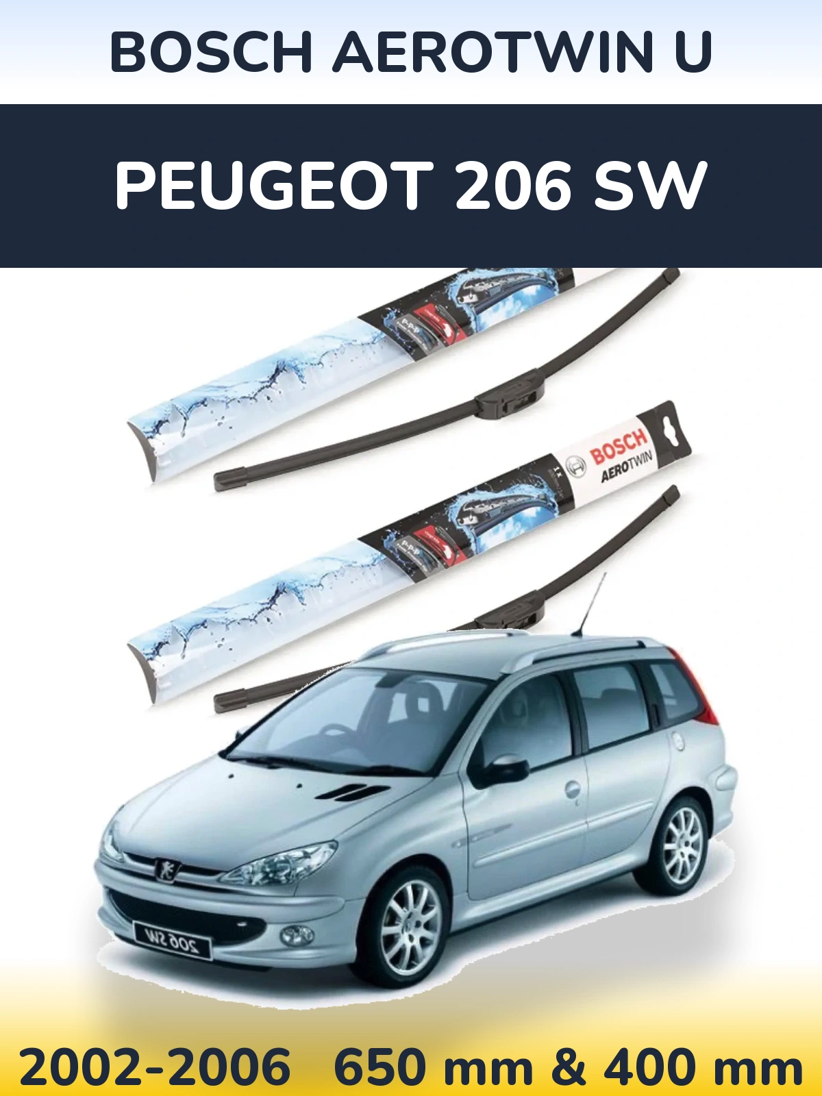 Front wiper blade set BOSCH AeroTwin U 650 & 400 mm for Peugeot 206 SW 2002-2006