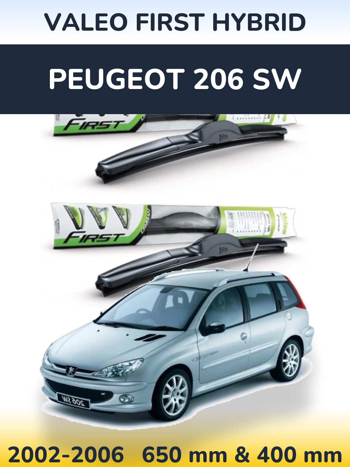 Front wiper blade set Valeo First Hybrid 650 & 400 mm for Peugeot 206 SW 2002-2006