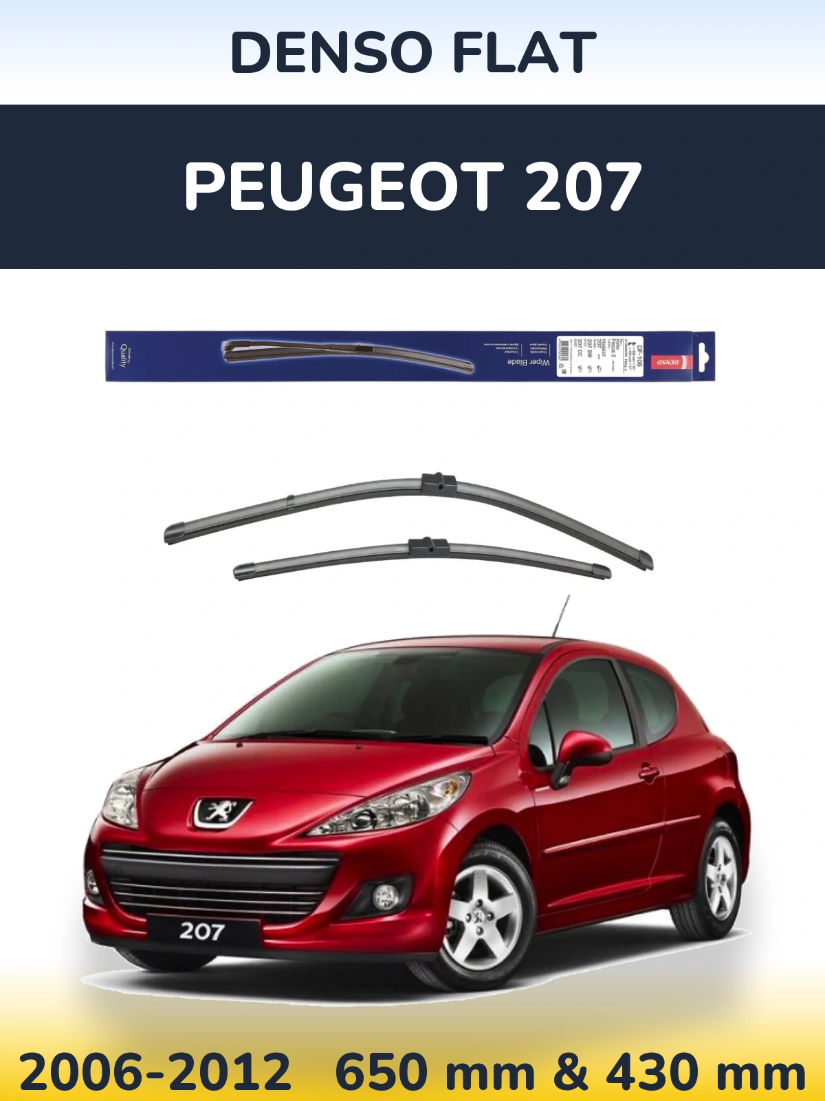 Front wiper blade set Denso Flat 650 & 420 mm for Peugeot 207 2006-2012