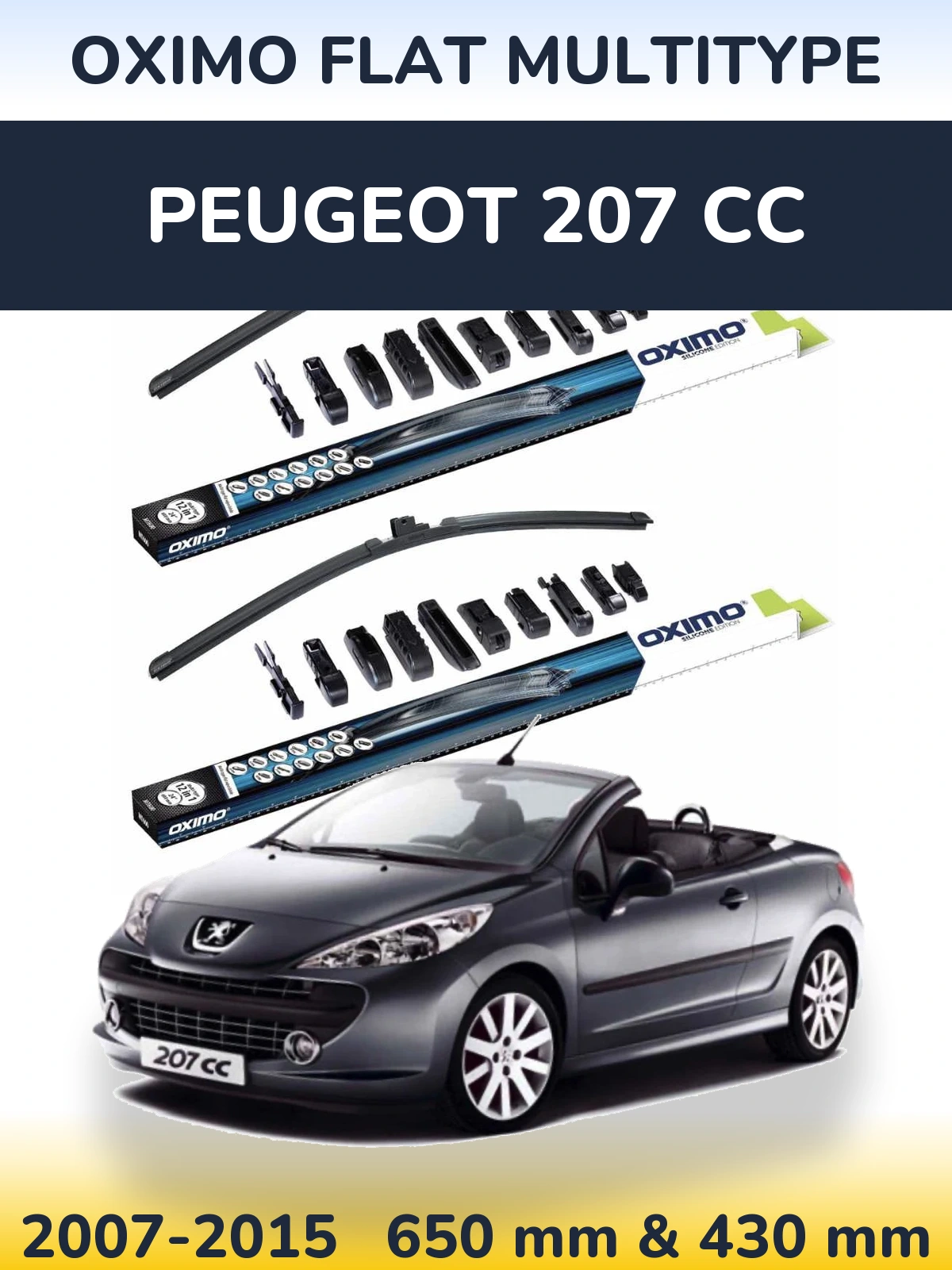 Front wiper blade set Oximo Flat MultiTypee 650 & 430 mm for Peugeot 207 CC 2007-2015