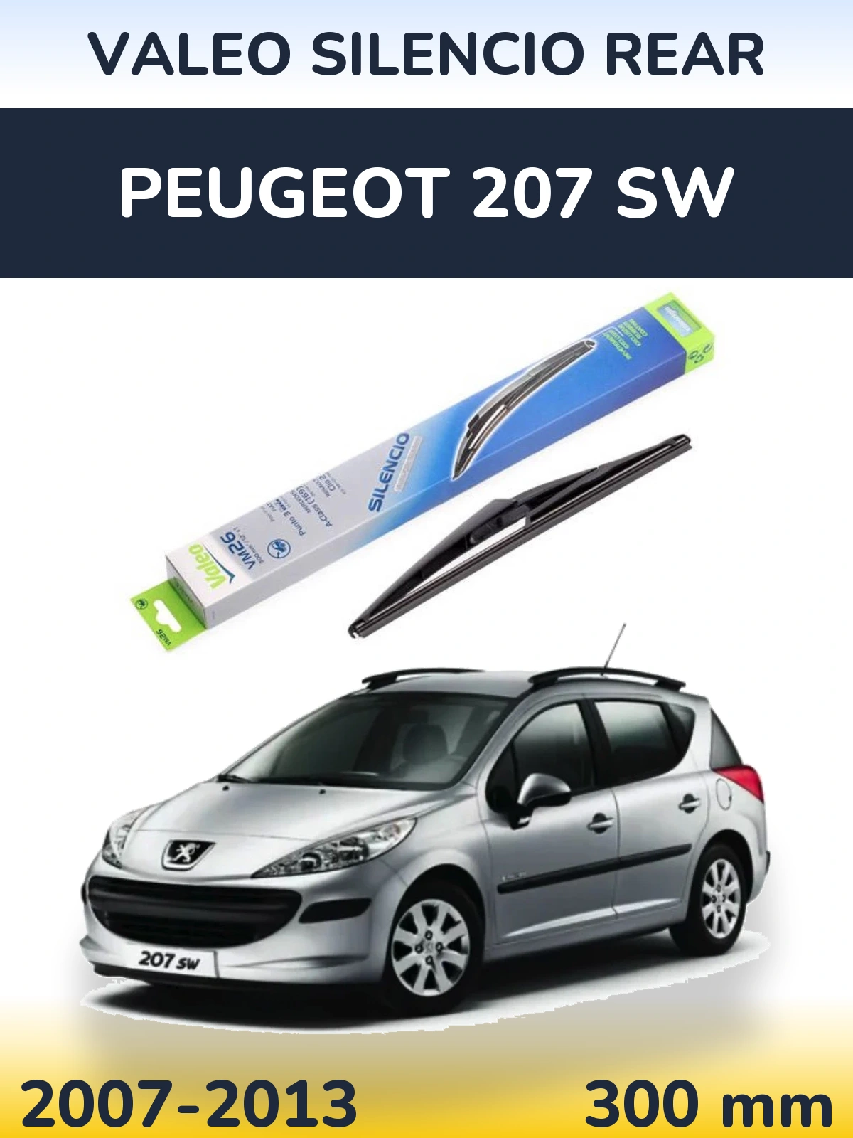 Rear wiper blade Valeo Silencio Rear 300 mm for Peugeot 207 SW 2007-2013