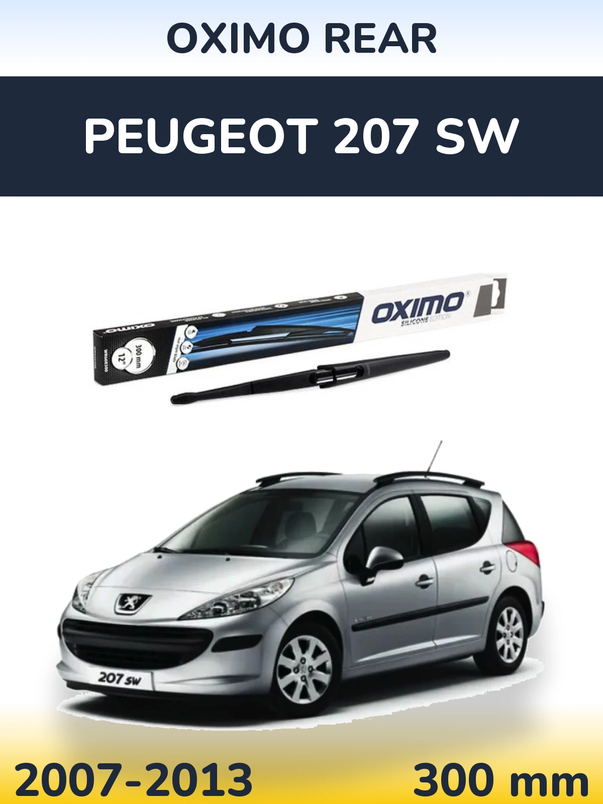 Задня щітка Oximo Rear 300 мм для Peugeot 207 SW 2007-2013