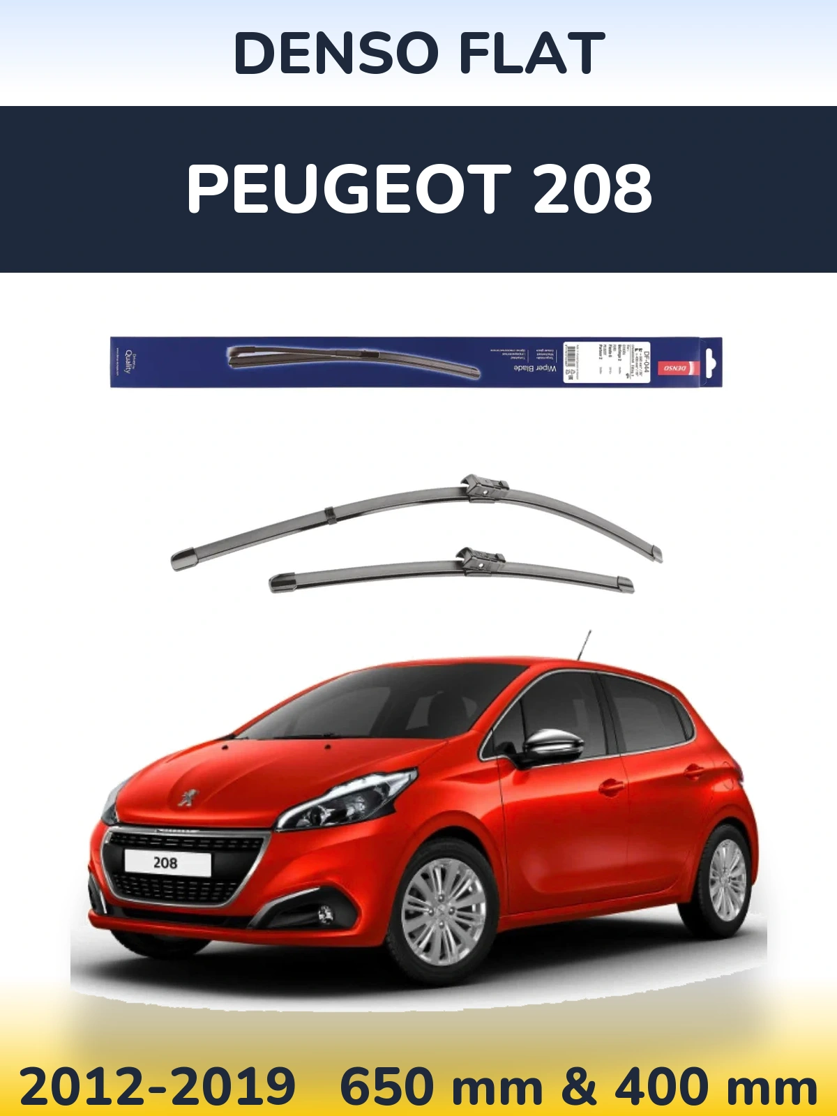 Front wiper blade set Denso Flat 650 & 400 mm for Peugeot 208 2012-2019