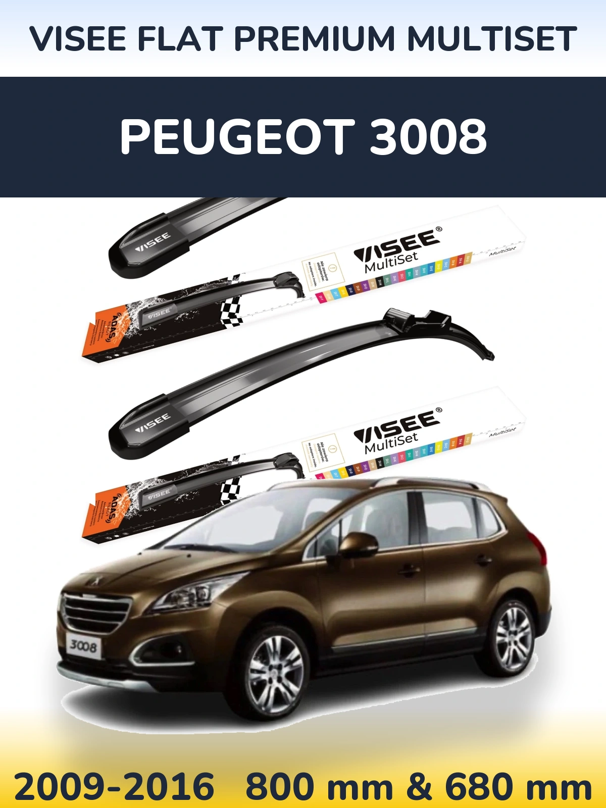 Front wiper blade set VISEE FLAT PREMIUM MultiSet 800 & 680 mm for Peugeot 3008 2009-2016
