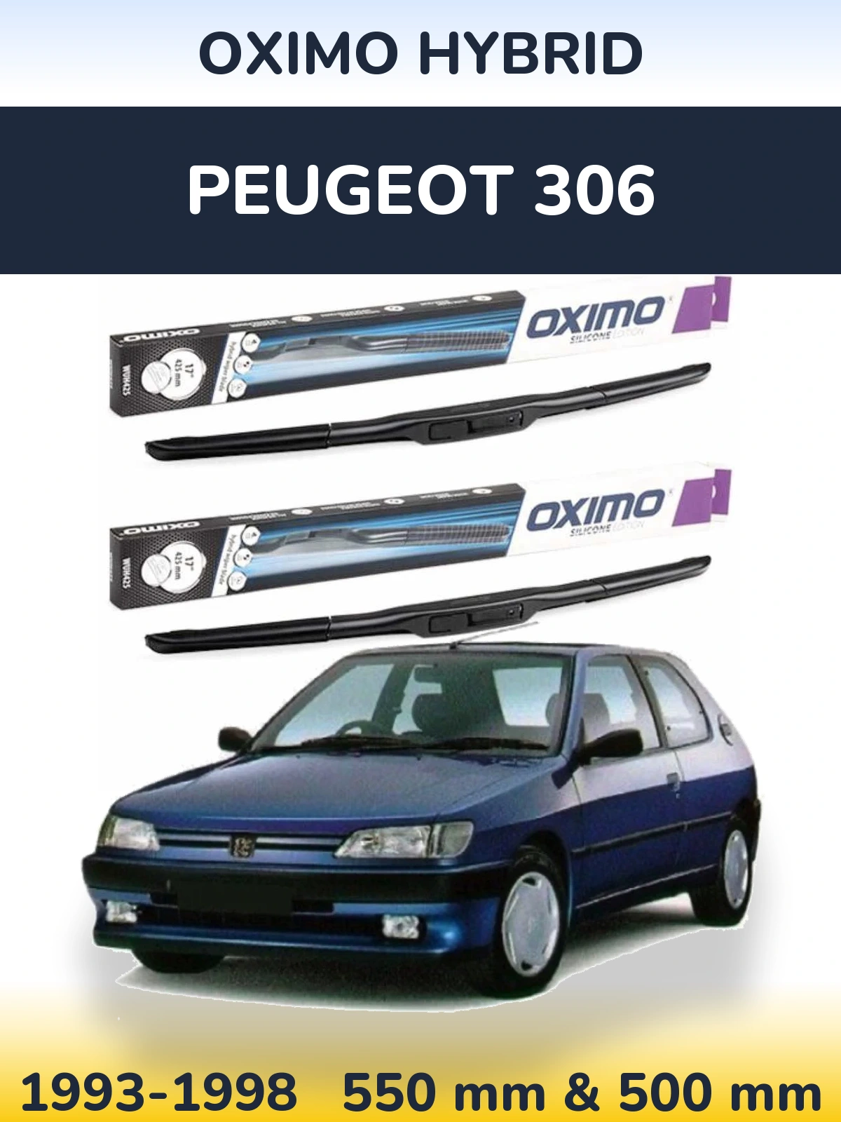 Комплект передніх щіток Oximo Hybrid 550 & 500 мм для Peugeot 306 1993-1998