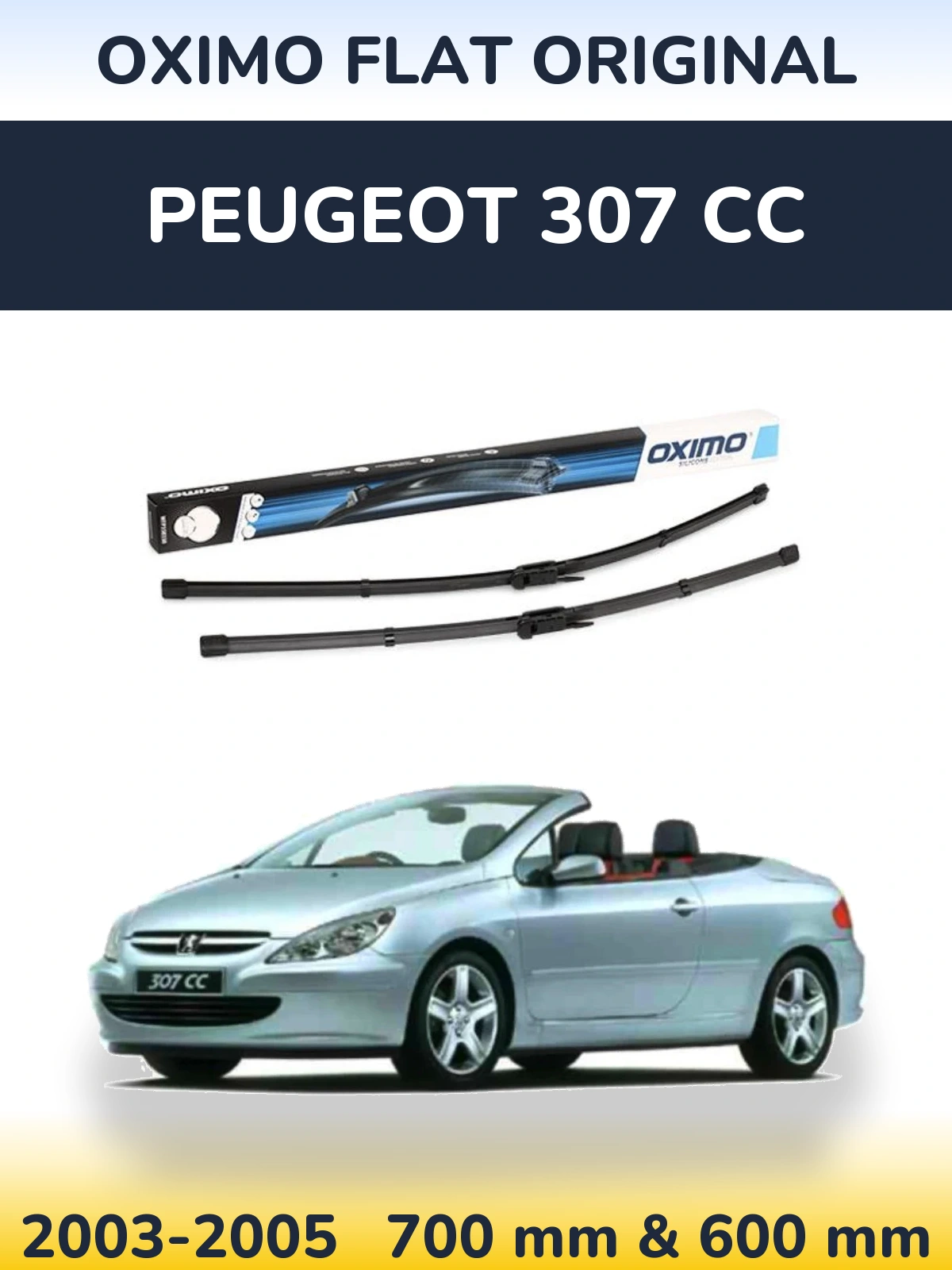 Front wiper blade set Oximo Flat Original 700 & 600 mm for Peugeot 307 CC 2003-2005