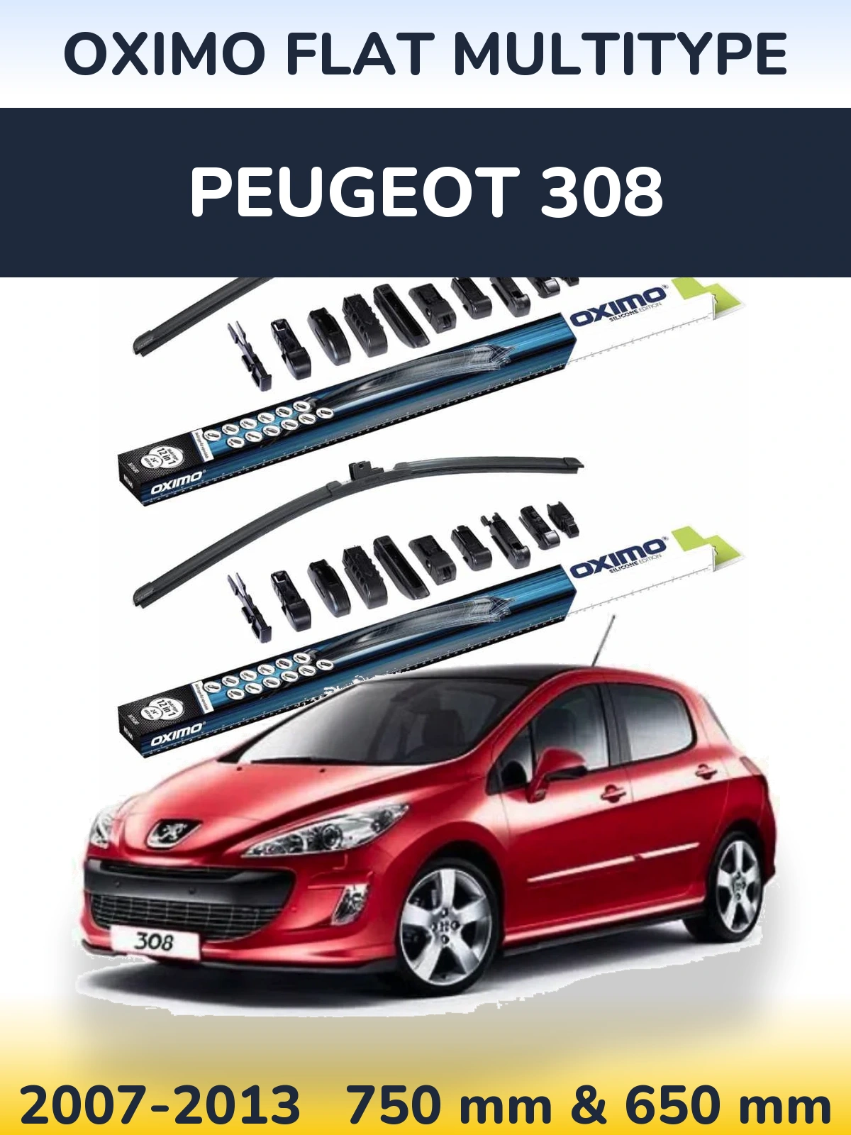 Front wiper blade set Oximo Flat MultiTypee 750 & 650 mm for Peugeot 308 2007-2013