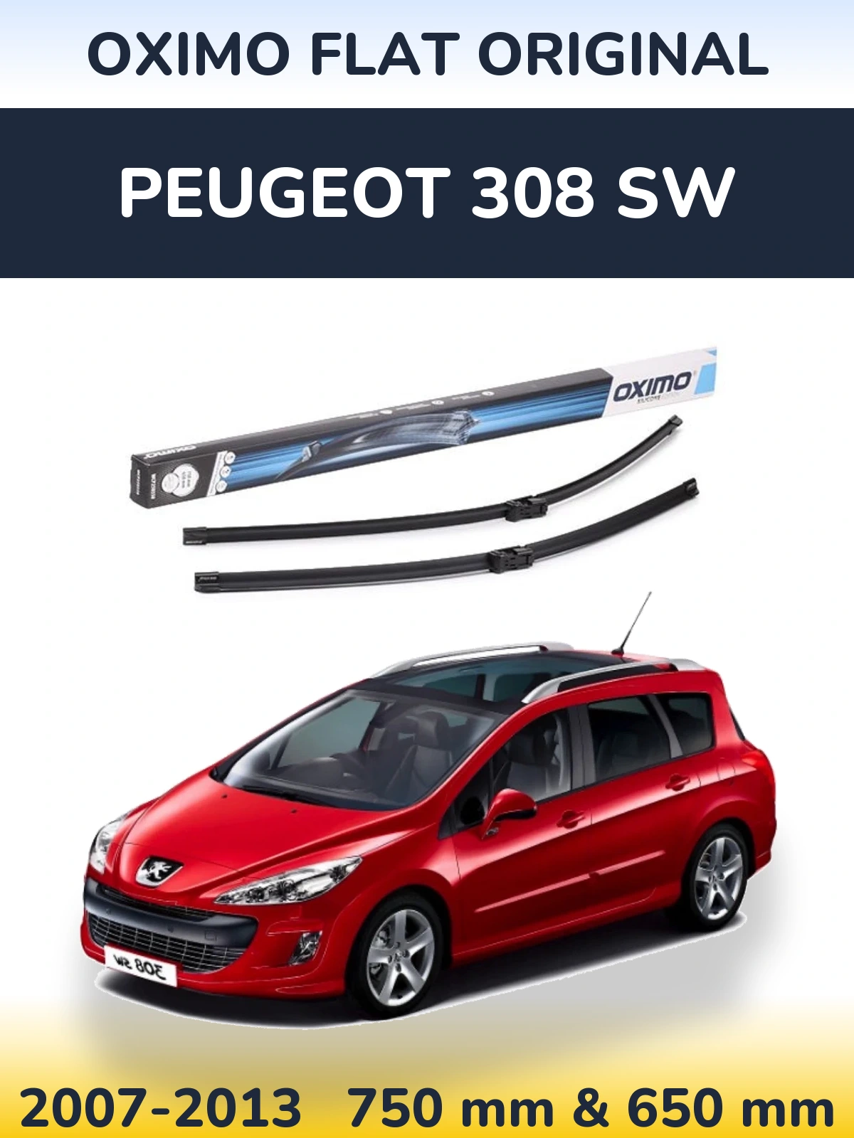 Front wiper blade set Oximo Flat Original 750 & 650 mm for Peugeot 308 SW 2007-2013