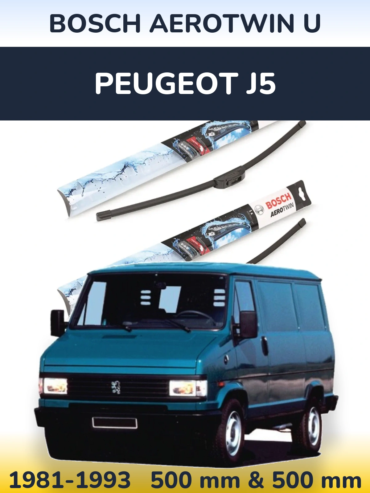Комплект передних дворников BOSCH AeroTwin U 500 & 500 мм для Peugeot J5 1981-1993