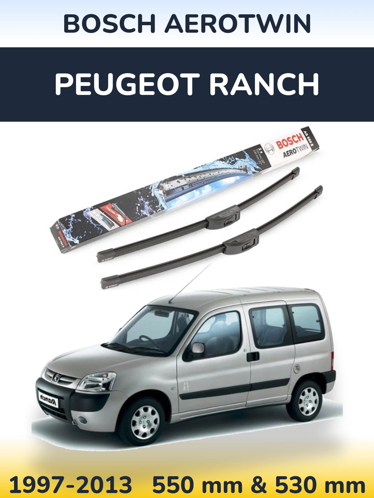 Front wiper blade set BOSCH AeroTwin 550 & 530 mm for Peugeot Ranch 1997-2013