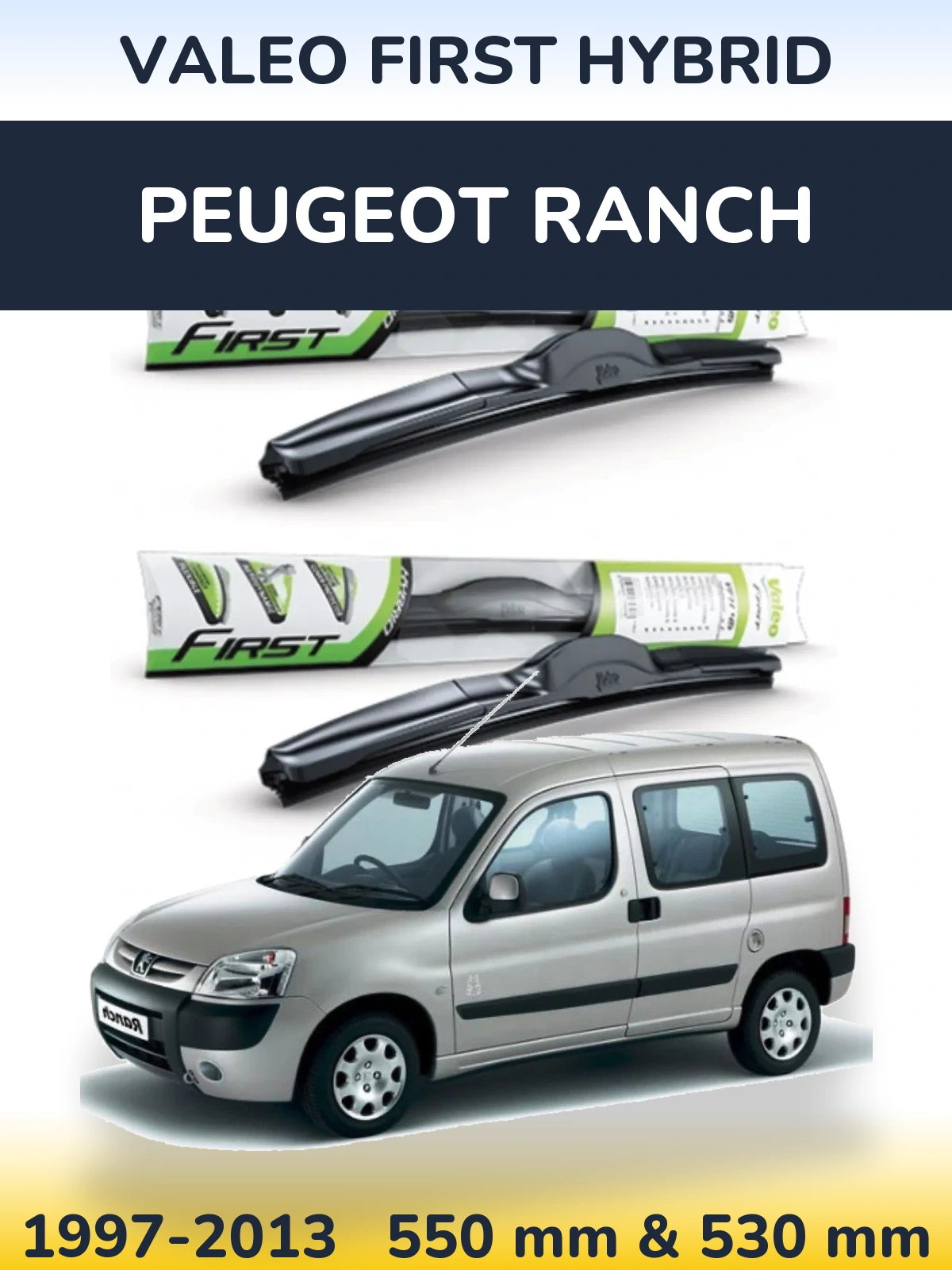 Front wiper blade set Valeo First Hybrid 550 & 530 mm for Peugeot Ranch 1997-2013