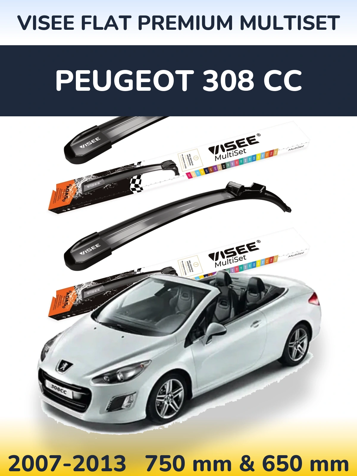 Front wiper blade set VISEE FLAT PREMIUM MultiSet 750 & 650 mm for Peugeot 308 CC 2007-2013