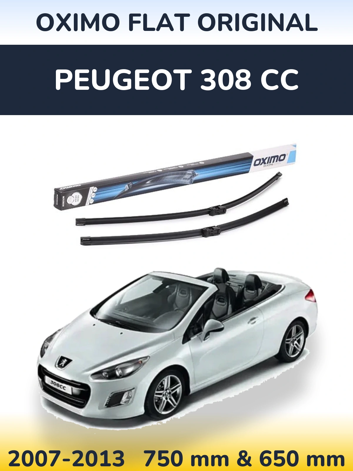 Front wiper blade set Oximo Flat Original 750 & 650 mm for Peugeot 308 CC 2007-2013