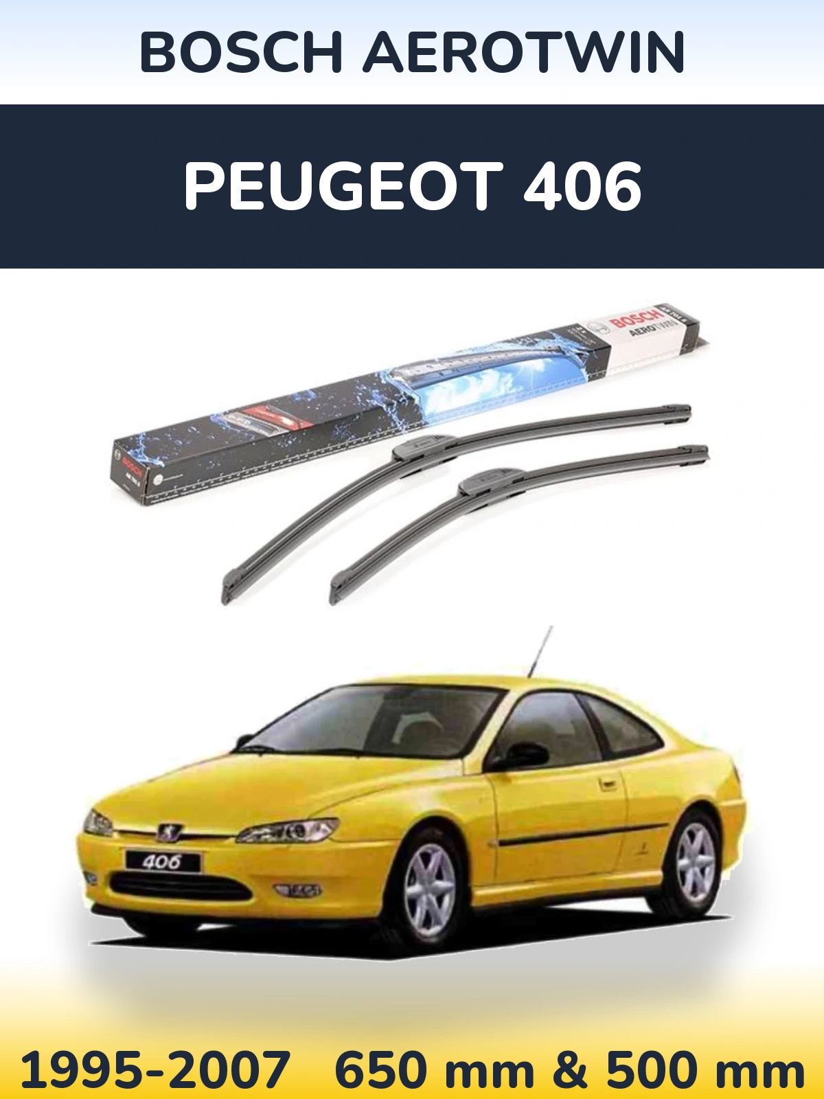 Front wiper blade set BOSCH AeroTwin 650 & 500 mm for Peugeot 406 1995-2007