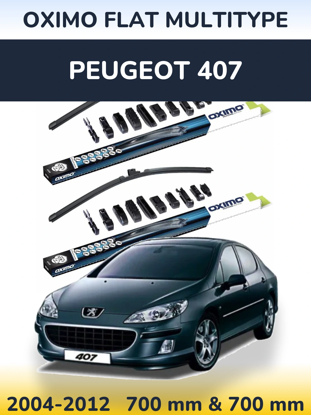 Front wiper blade set Oximo Flat MultiTypee 700 & 700 mm for Peugeot 407 2004-2012