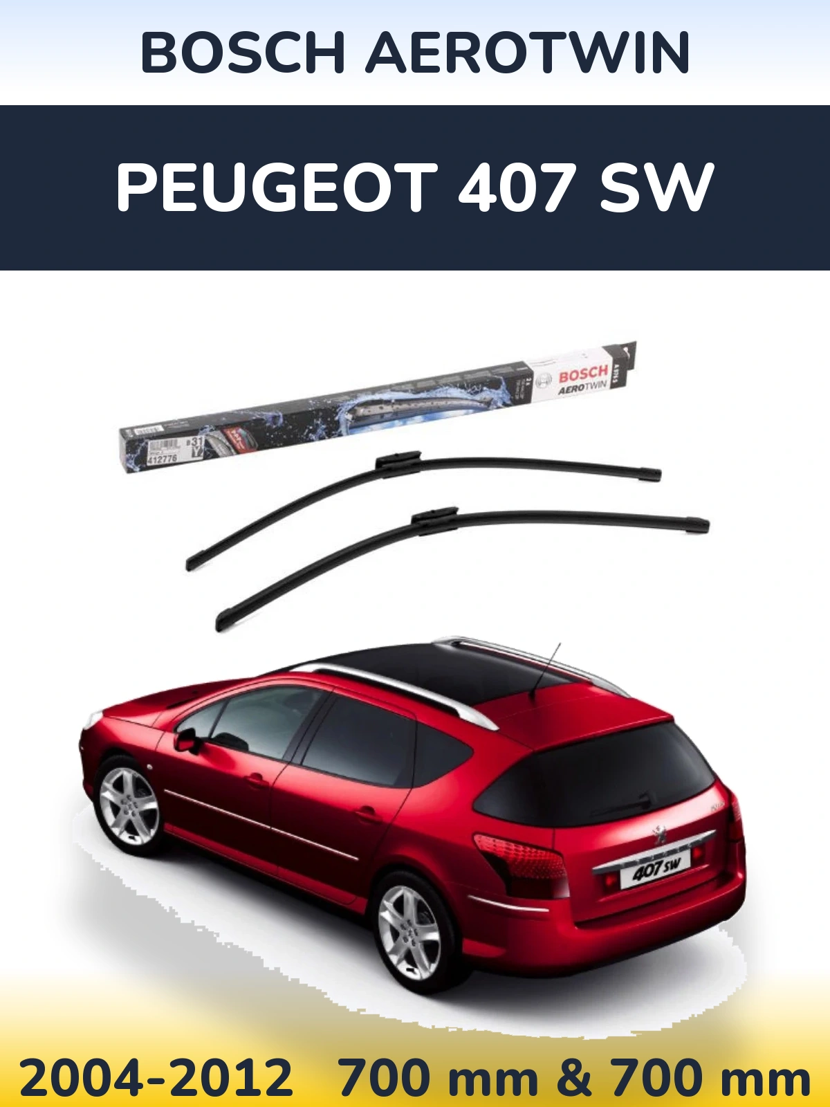 Front wiper blade set BOSCH AeroTwin 700 & 700 mm for Peugeot 407 SW 2004-2012