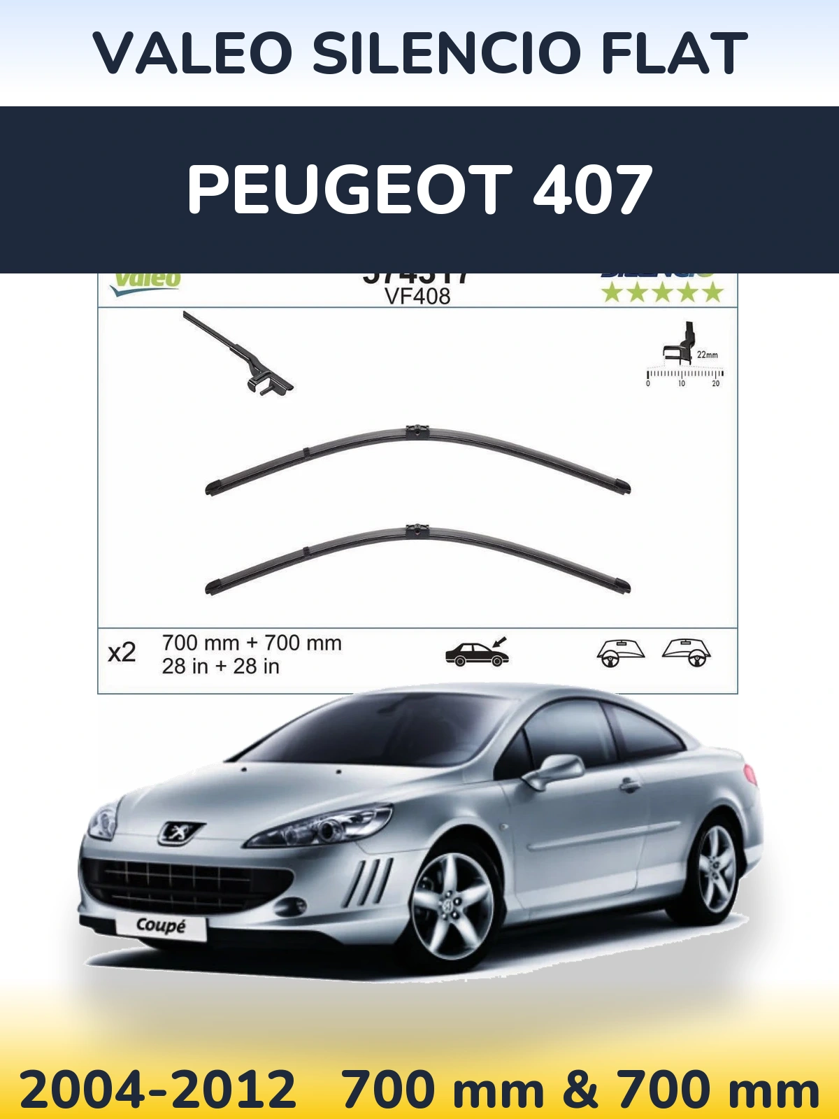 Front wiper blade set Valeo Silencio Flat 700 & 700 mm for Peugeot 407 2004-2012