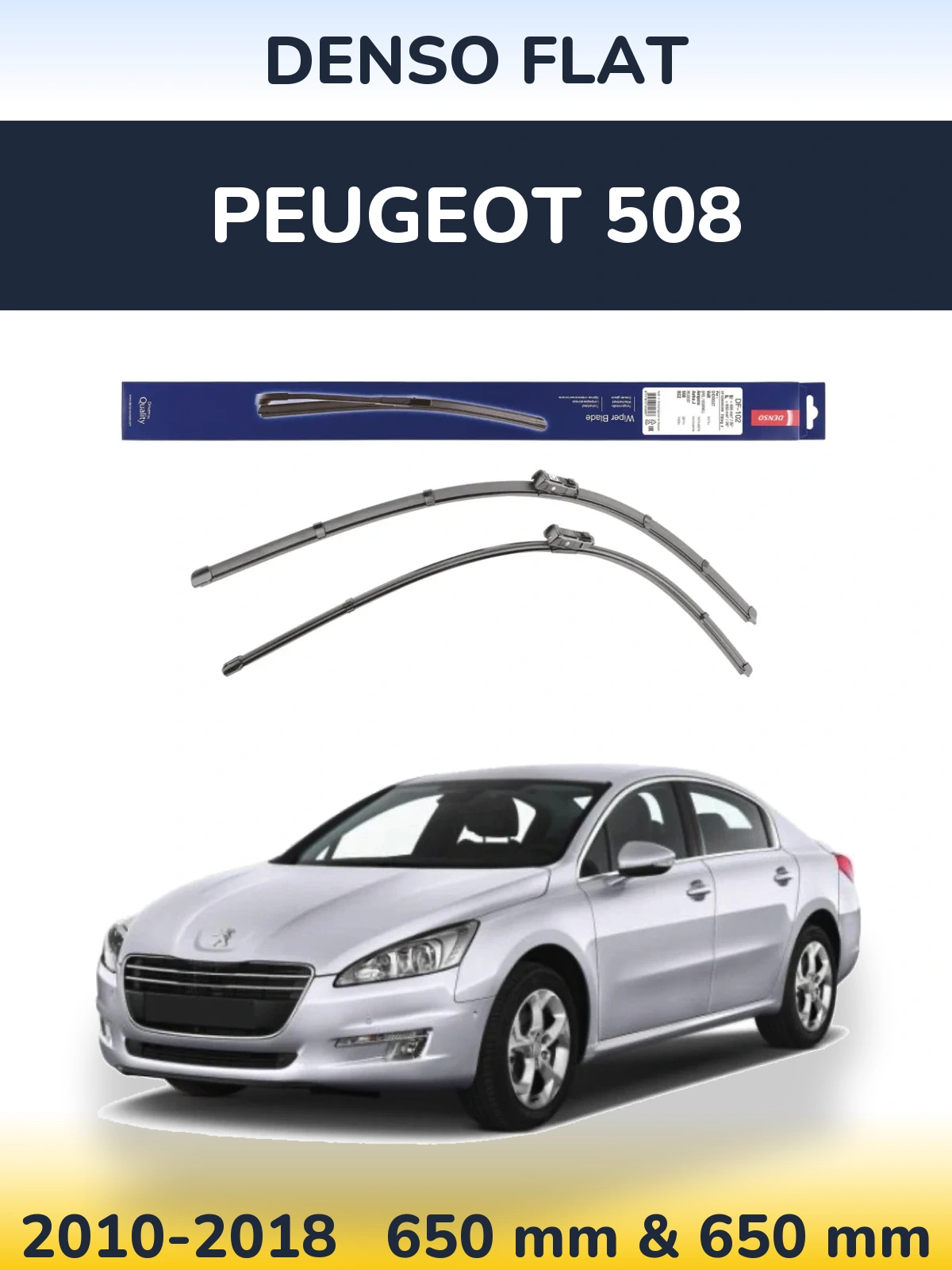 Front wiper blade set Denso Flat 650 & 650 mm for Peugeot 508 2010-2018