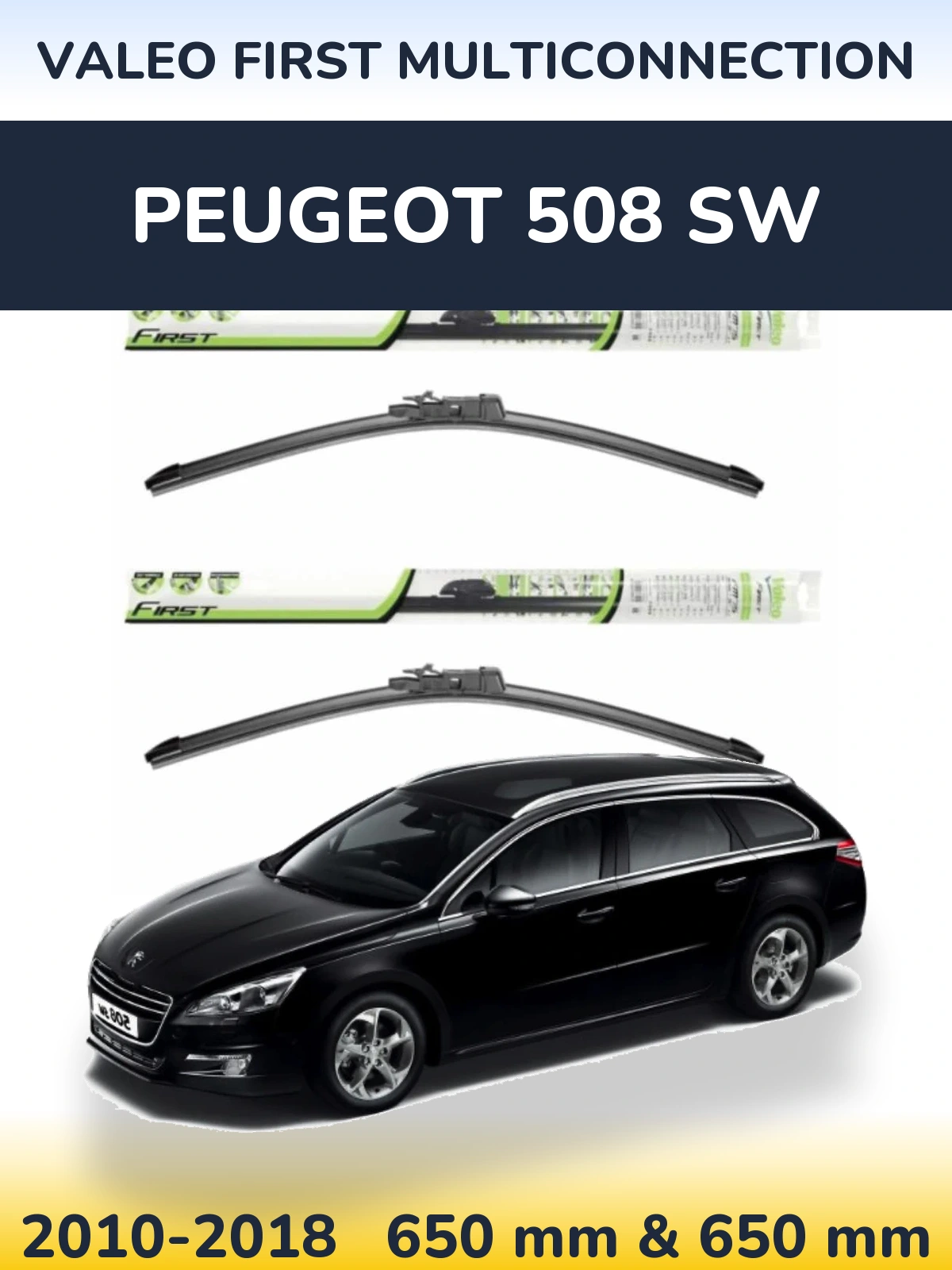 Front wiper blade set Valeo First MultiConnection 650 & 650 mm for Peugeot 508 SW 2010-2018