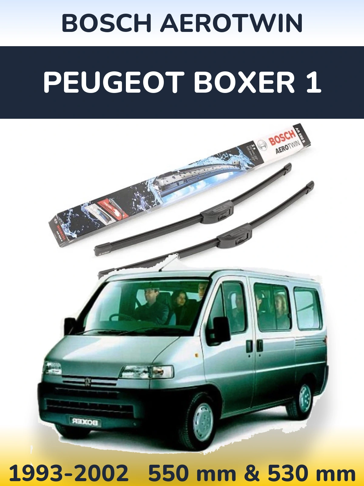 Front wiper blade set BOSCH AeroTwin 550 & 530 mm for Peugeot Boxer 1 1993-2002