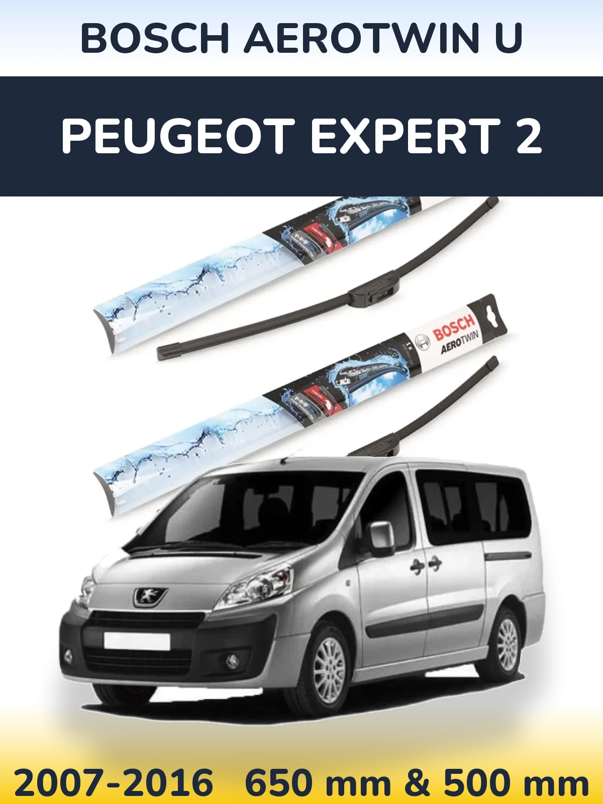 Front wiper blade set BOSCH AeroTwin U 650 & 500 mm for Peugeot Expert 2 2007-2016